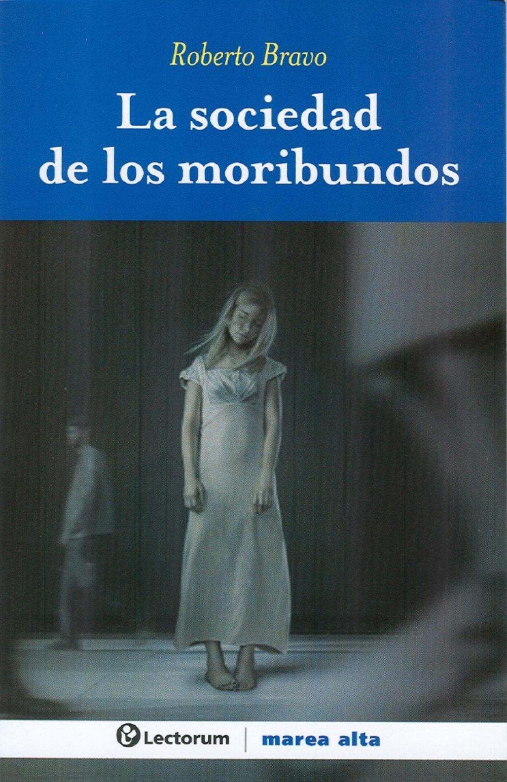 Big bigCover of La sociedad de los moribundos