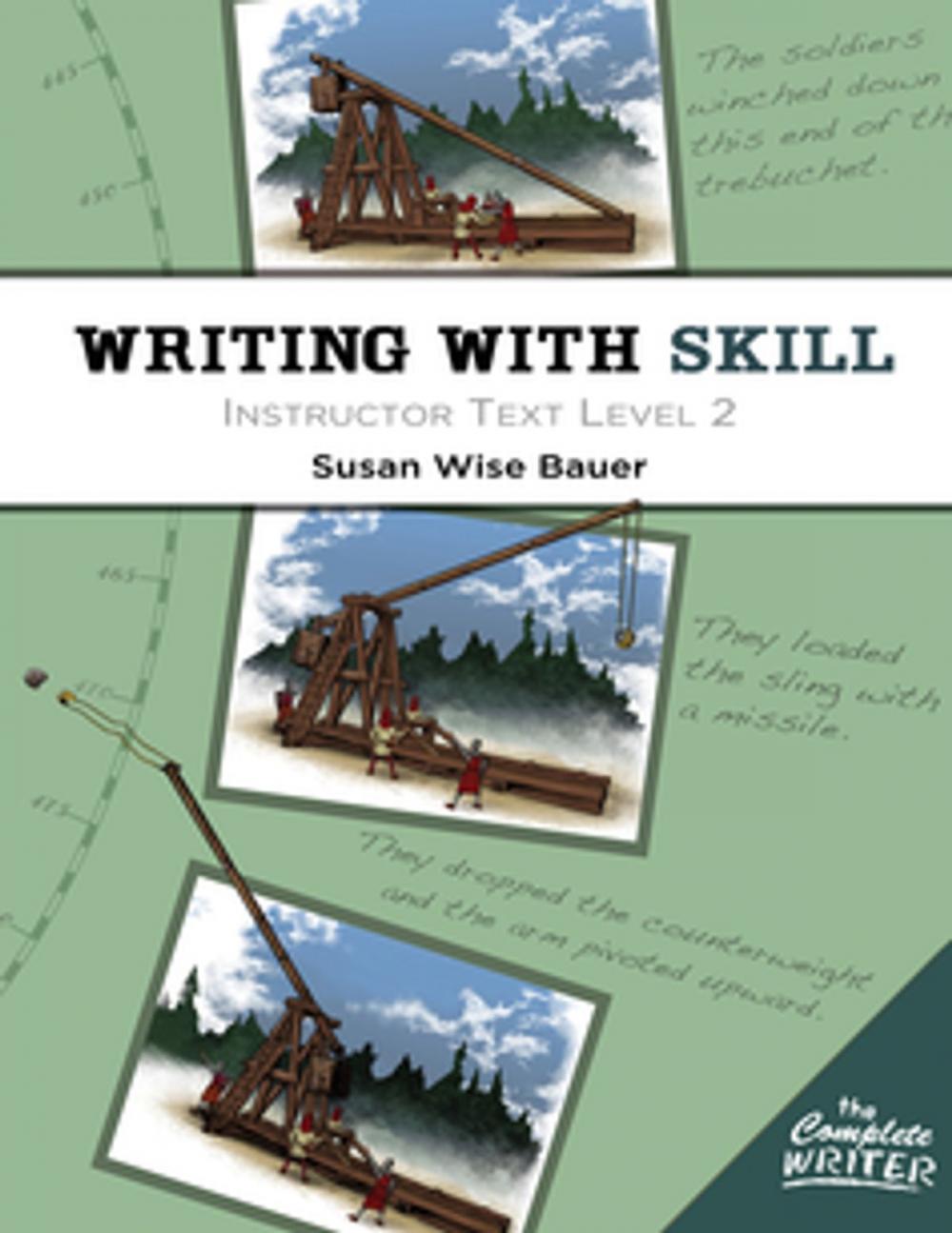 Big bigCover of Writing With Skill, Level 2: Instructor Text