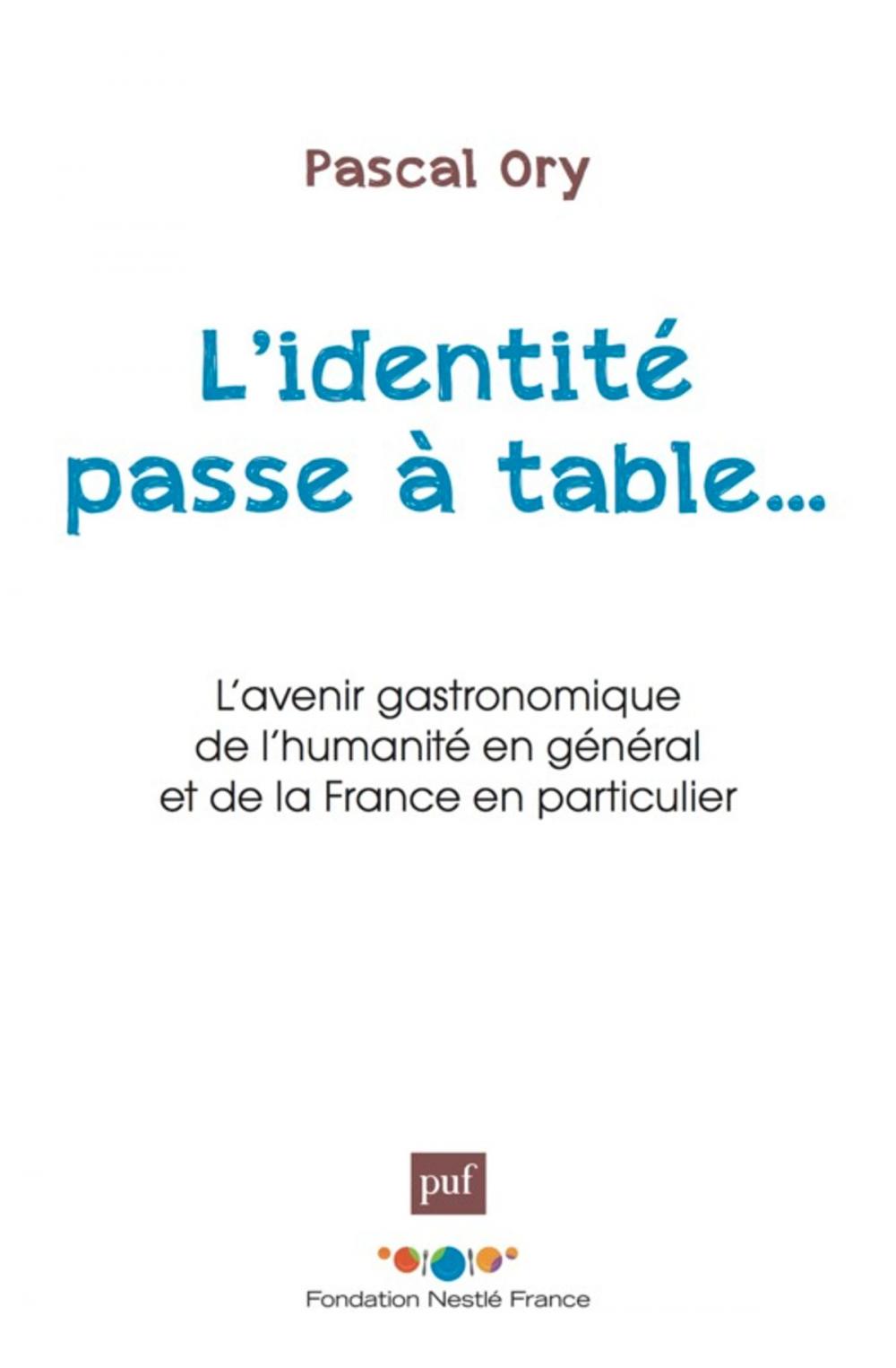 Big bigCover of L'identité passe à table