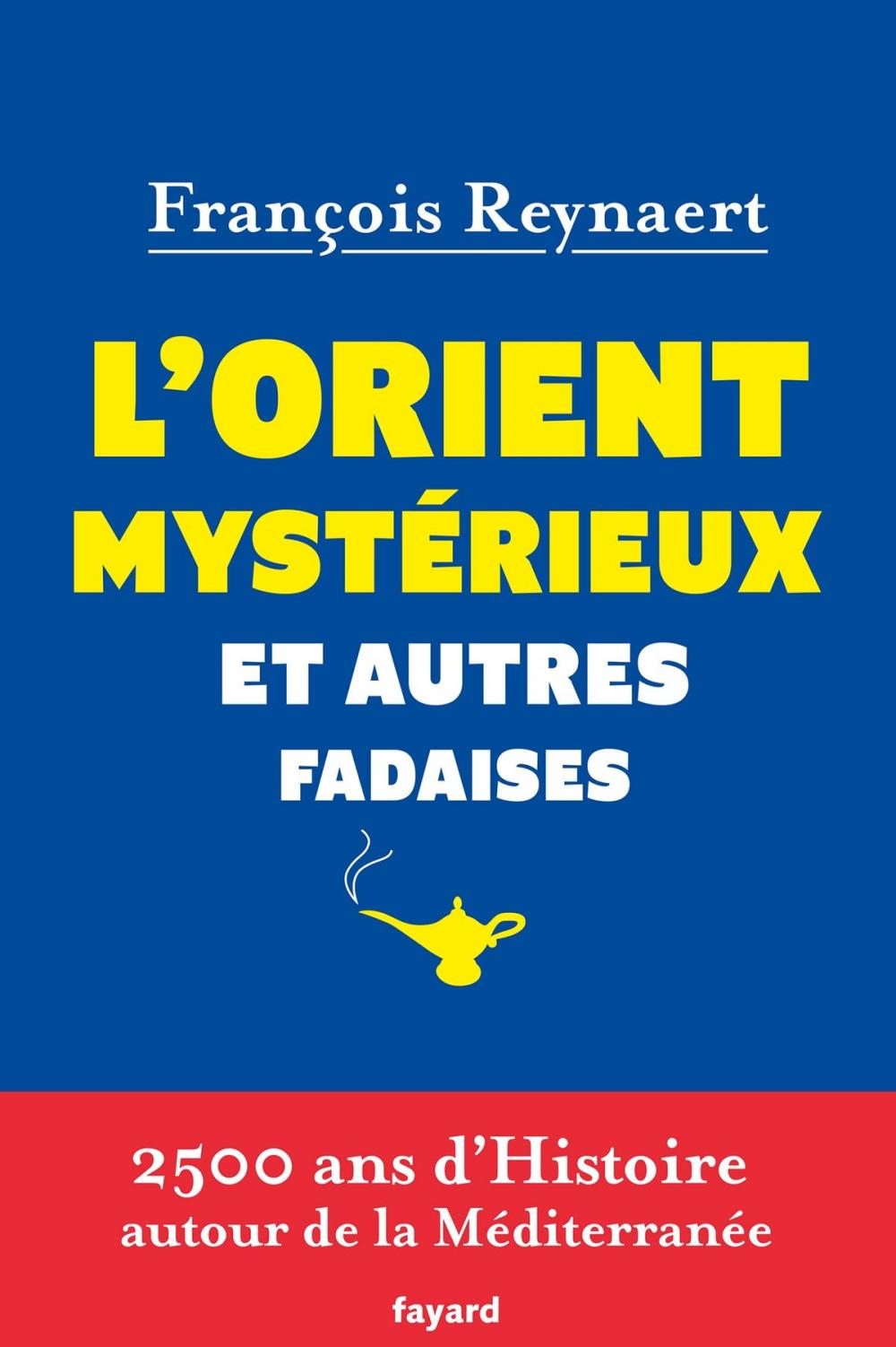 Big bigCover of L'Orient mystérieux et autres fadaises