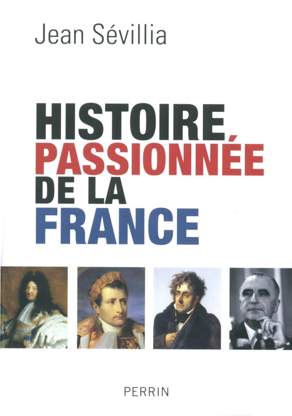 Big bigCover of Histoire passionnée de la France