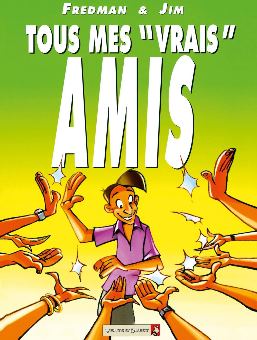 Big bigCover of Tous mes «vrais» amis