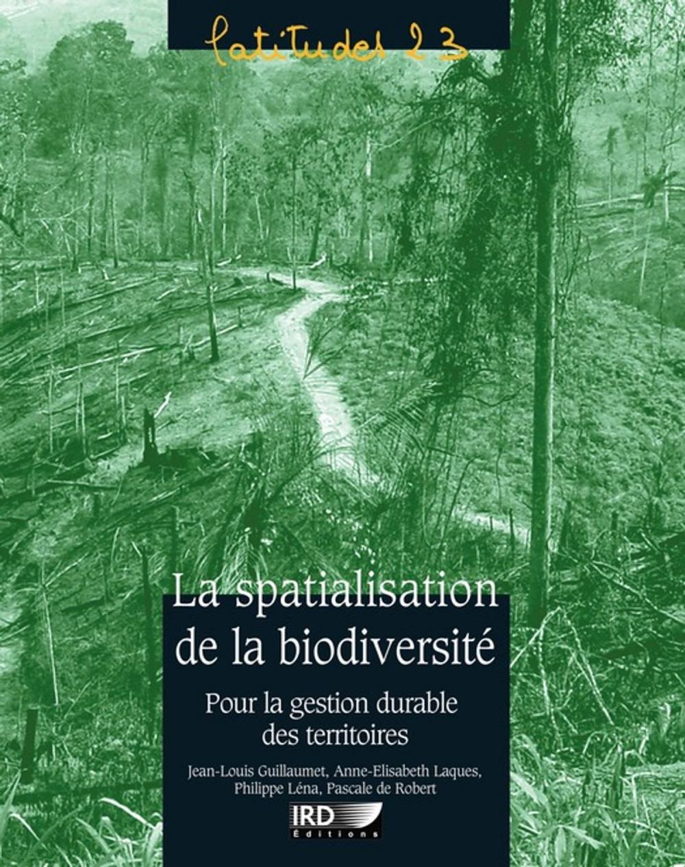 Big bigCover of La spatialisation de la biodiversité