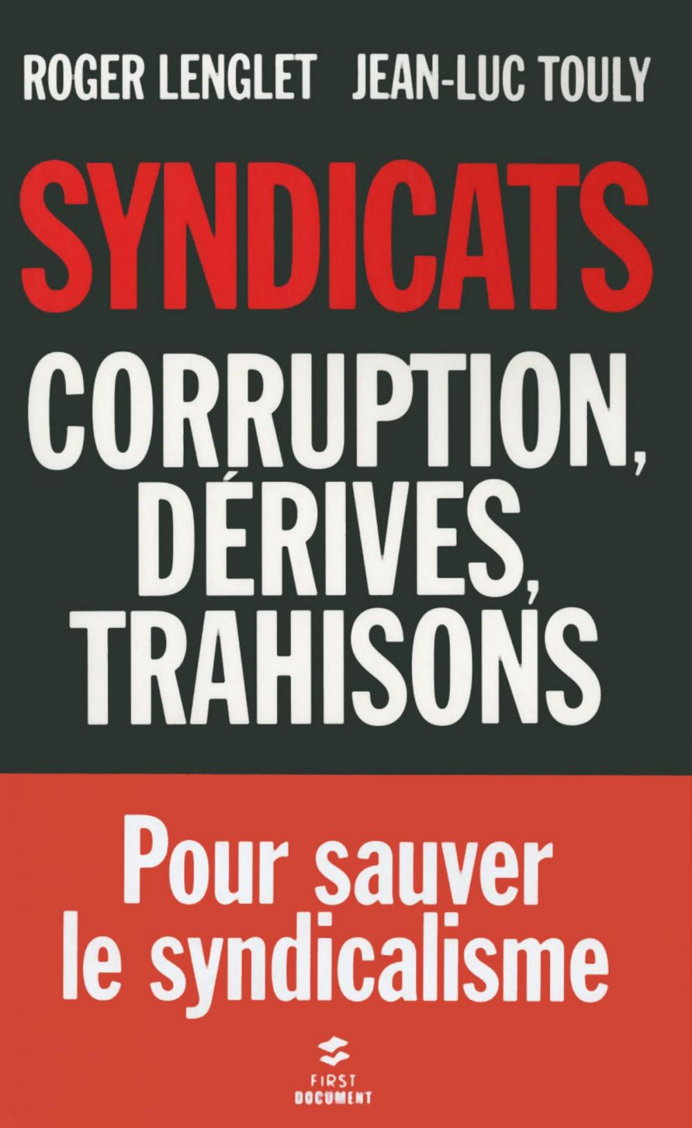 Big bigCover of Syndicats, corruption, dérives, trahisons