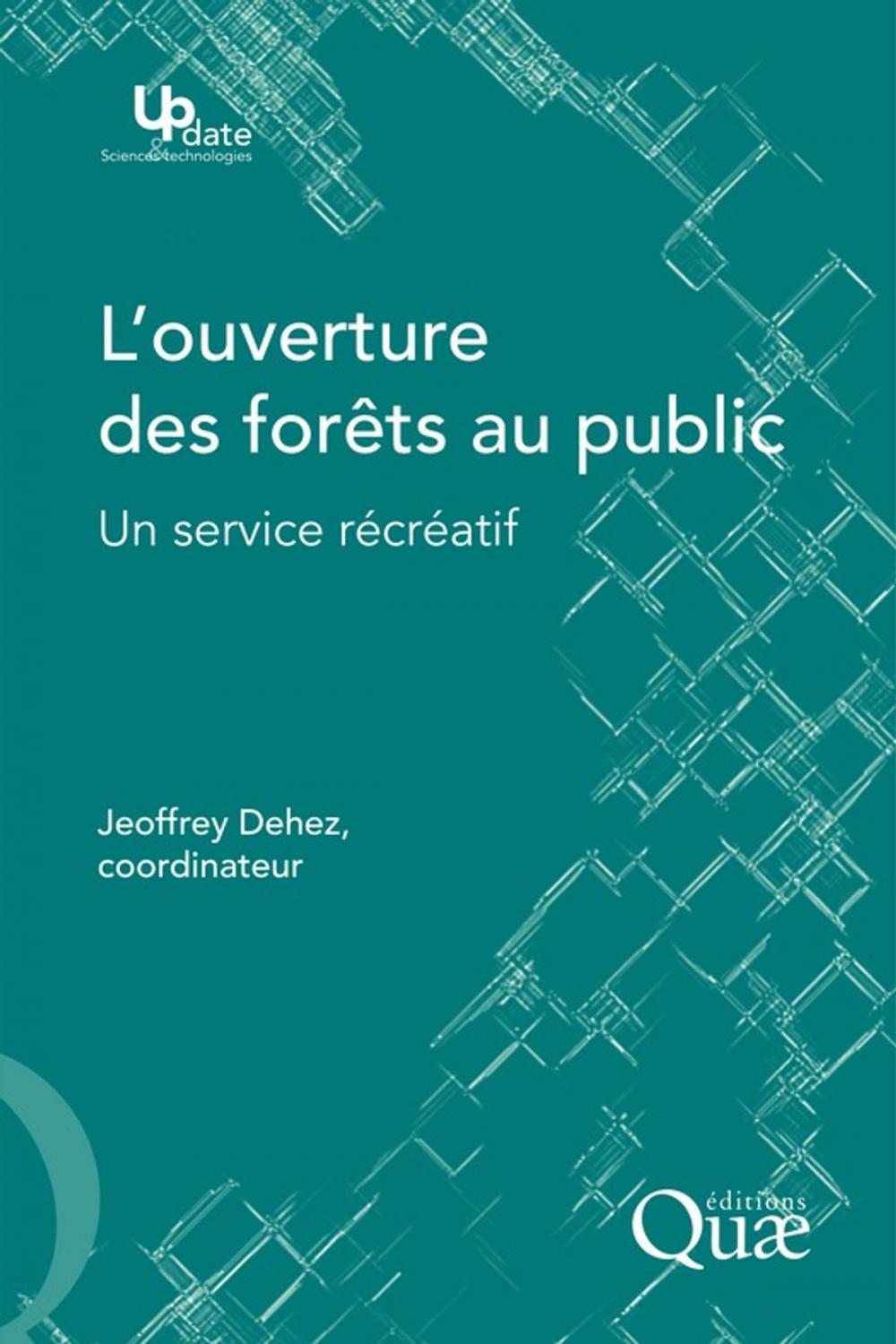 Big bigCover of L'ouverture des forêts au public