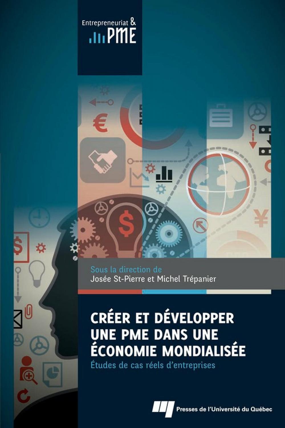 Big bigCover of Créer et développer une PME dans une économie mondialisée