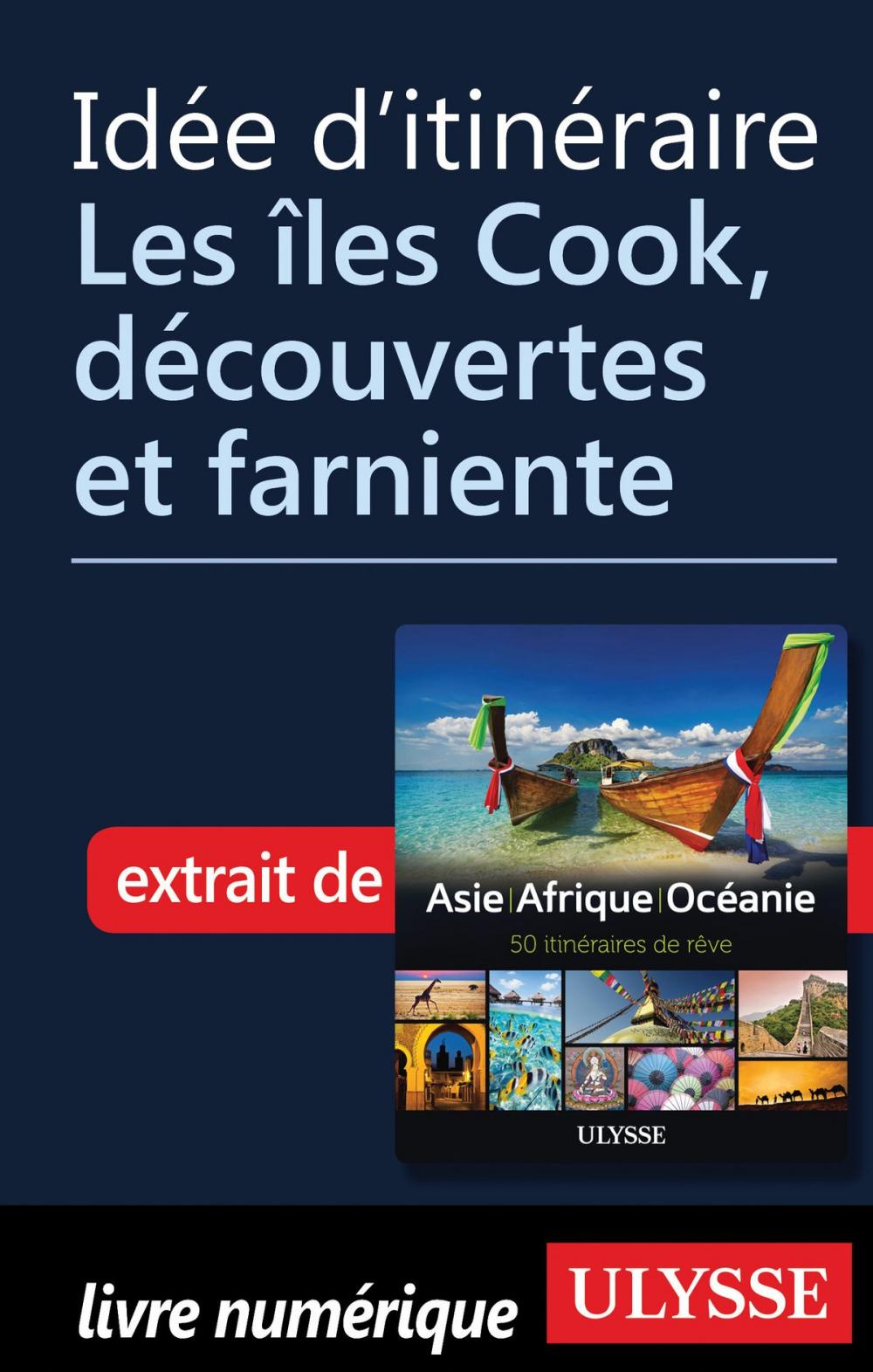 Big bigCover of Idée d'itinéraire - Les îles Cook, découvertes et farniente