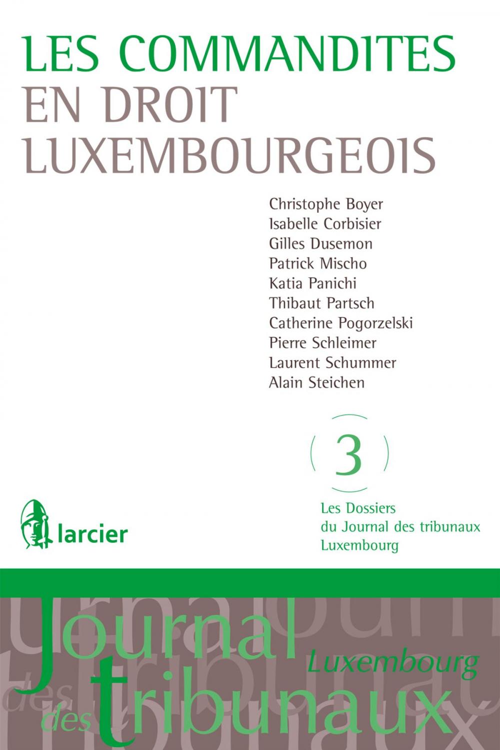 Big bigCover of Les commandites en droit luxembourgeois