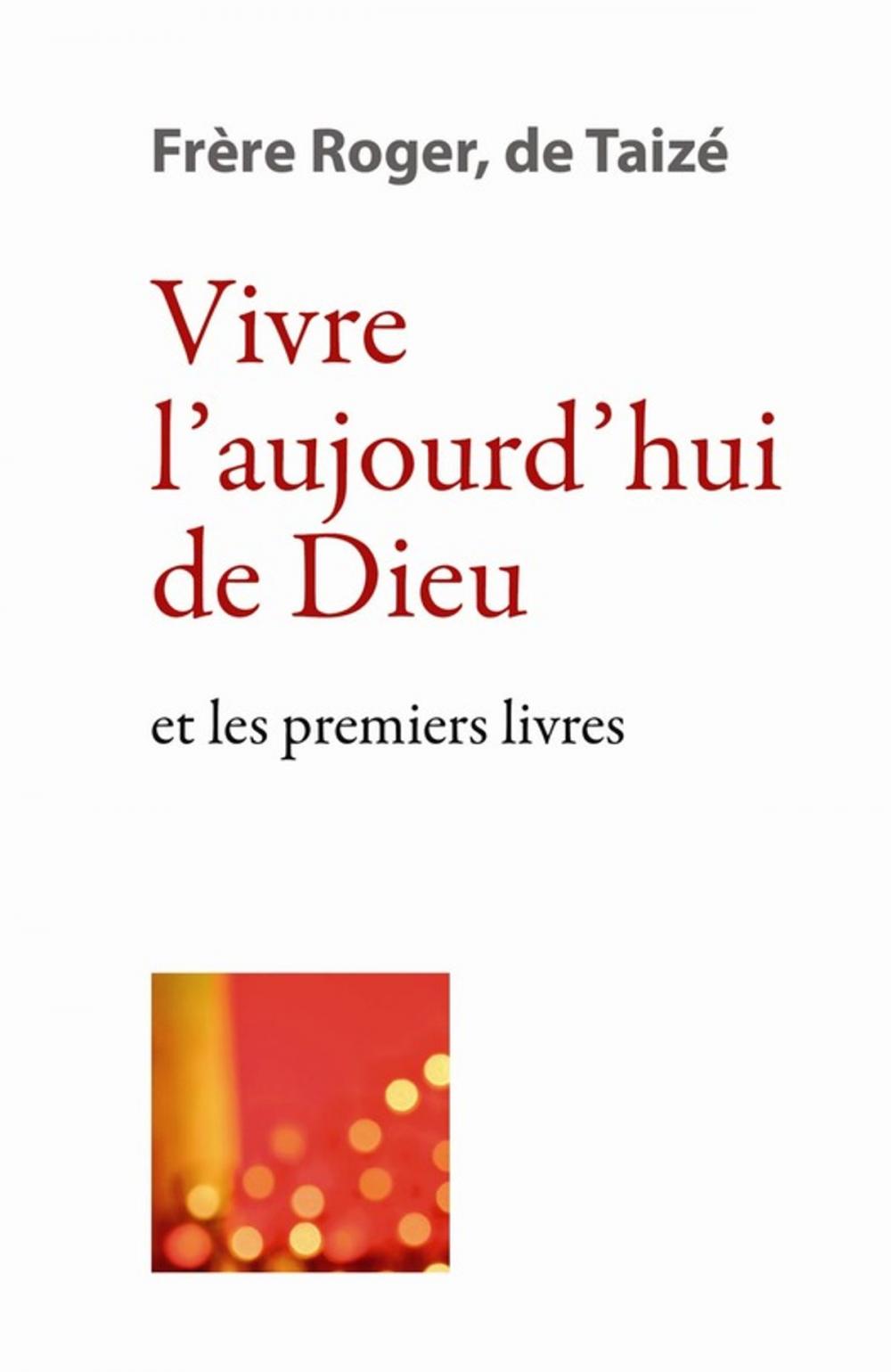 Big bigCover of Vivre l'aujourd'hui de Dieu