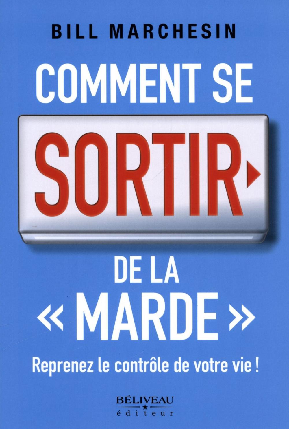 Big bigCover of Comment se sortir de la marde