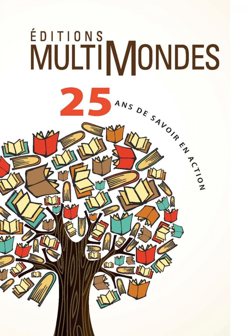 Big bigCover of Éditions MultiMondes, 25 ans de savoir en action