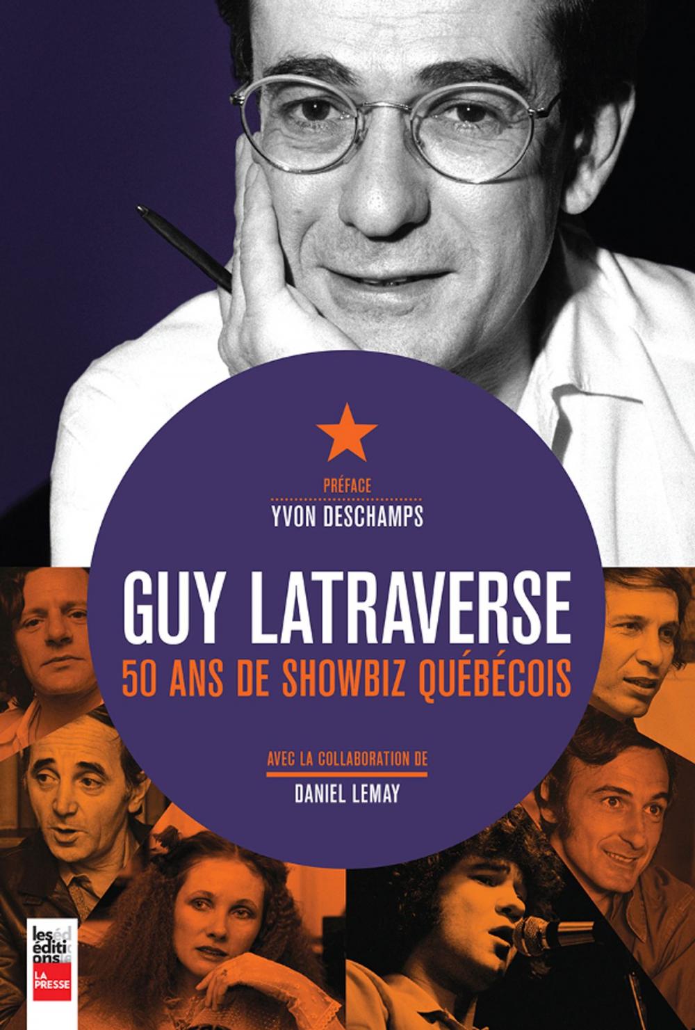 Big bigCover of Guy Latraverse, 50 ans de showbiz québécois