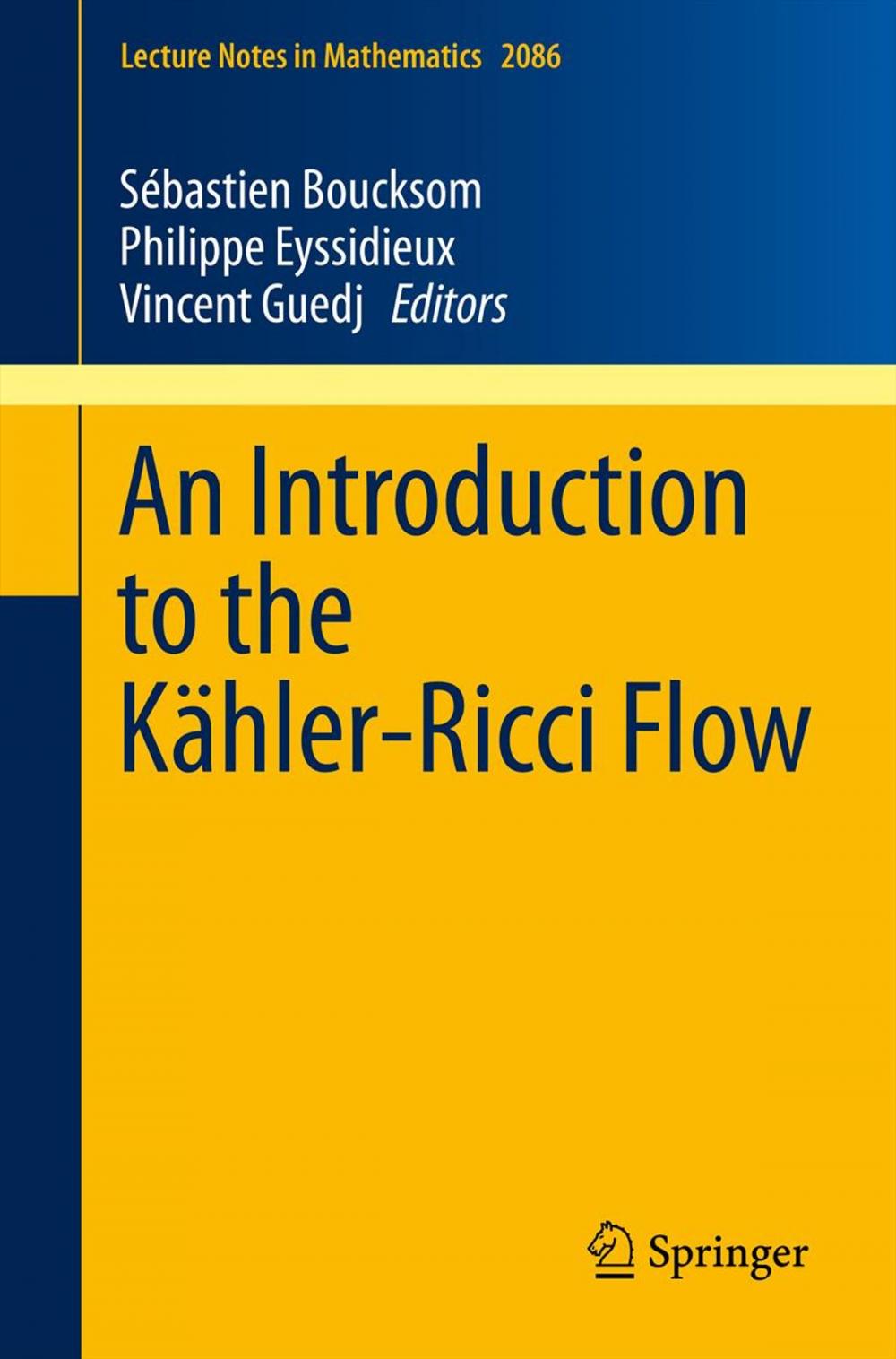 Big bigCover of An Introduction to the Kähler-Ricci Flow