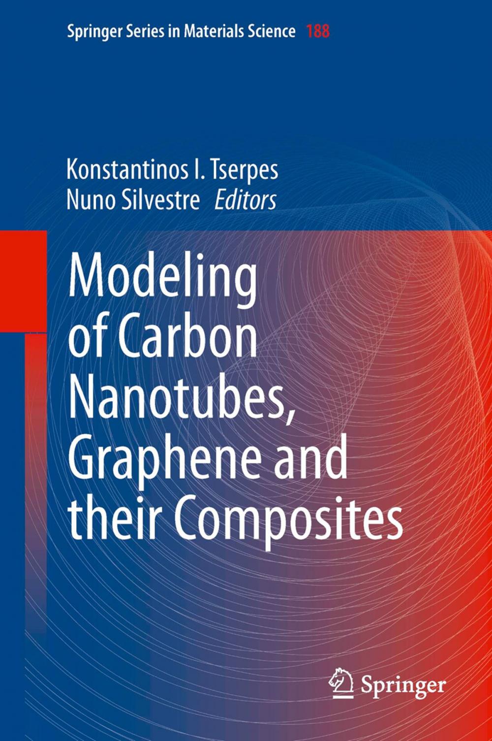 Big bigCover of Modeling of Carbon Nanotubes, Graphene and their Composites