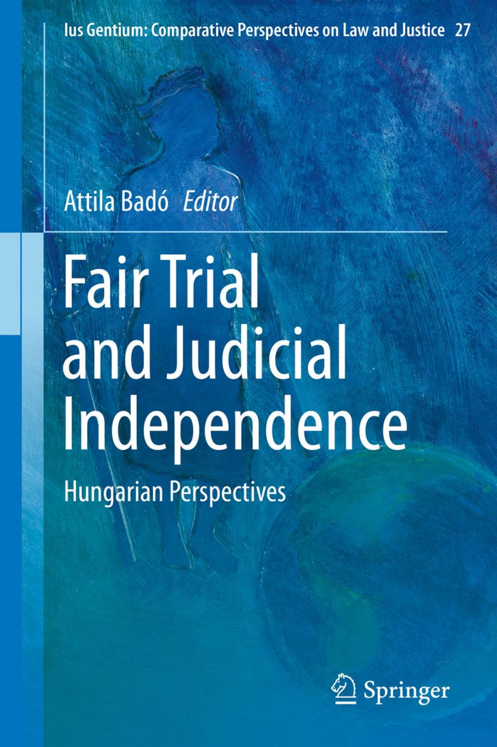 Big bigCover of Fair Trial and Judicial Independence