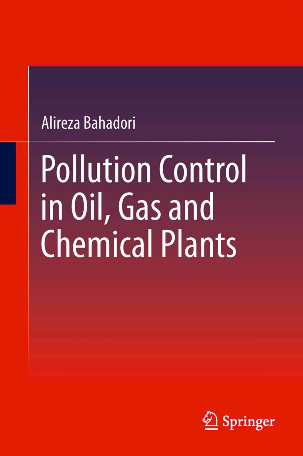 Big bigCover of Pollution Control in Oil, Gas and Chemical Plants