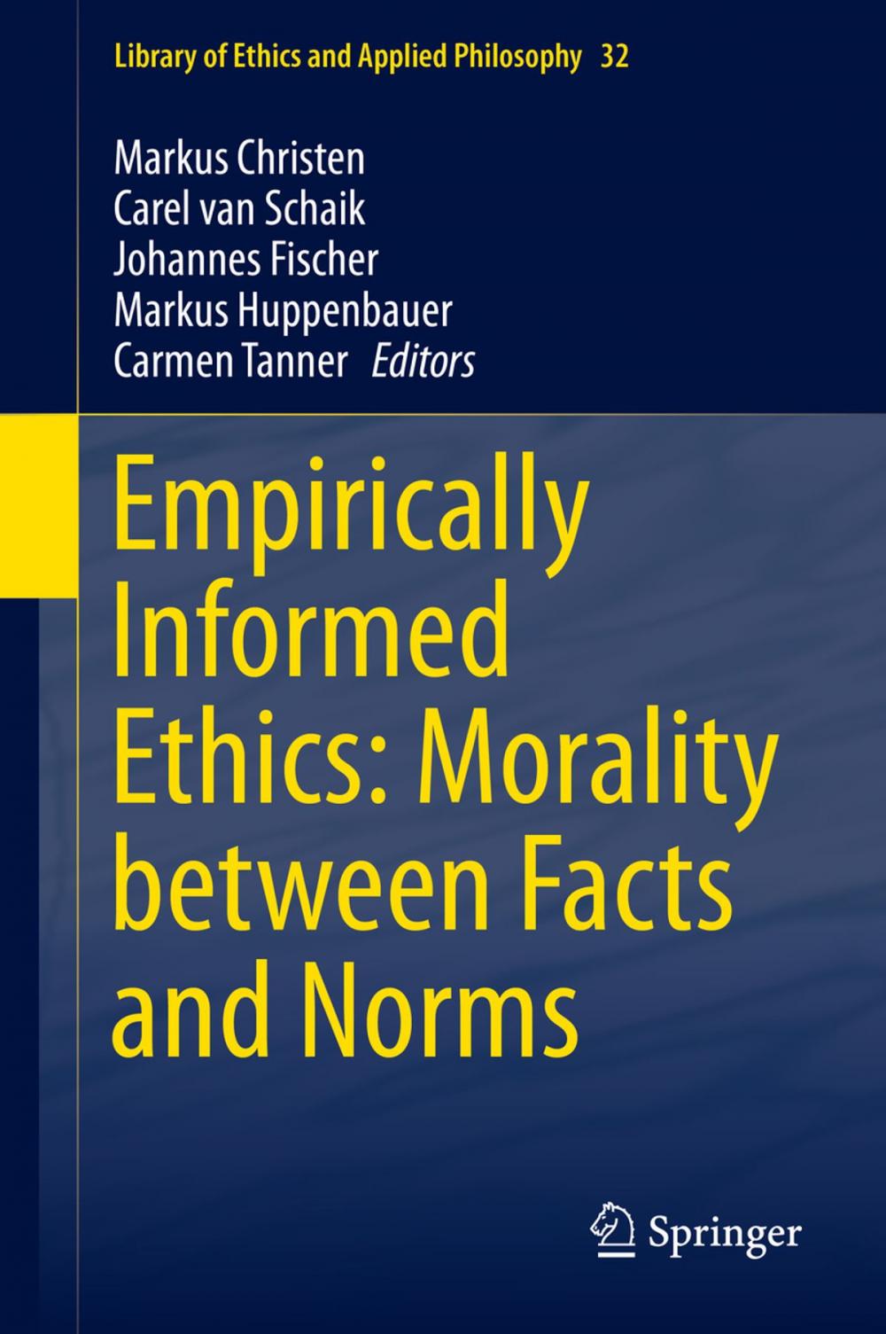 Big bigCover of Empirically Informed Ethics: Morality between Facts and Norms