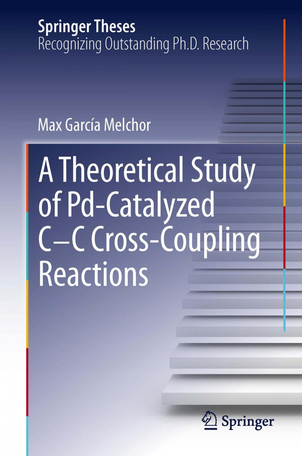 Big bigCover of A Theoretical Study of Pd-Catalyzed C-C Cross-Coupling Reactions