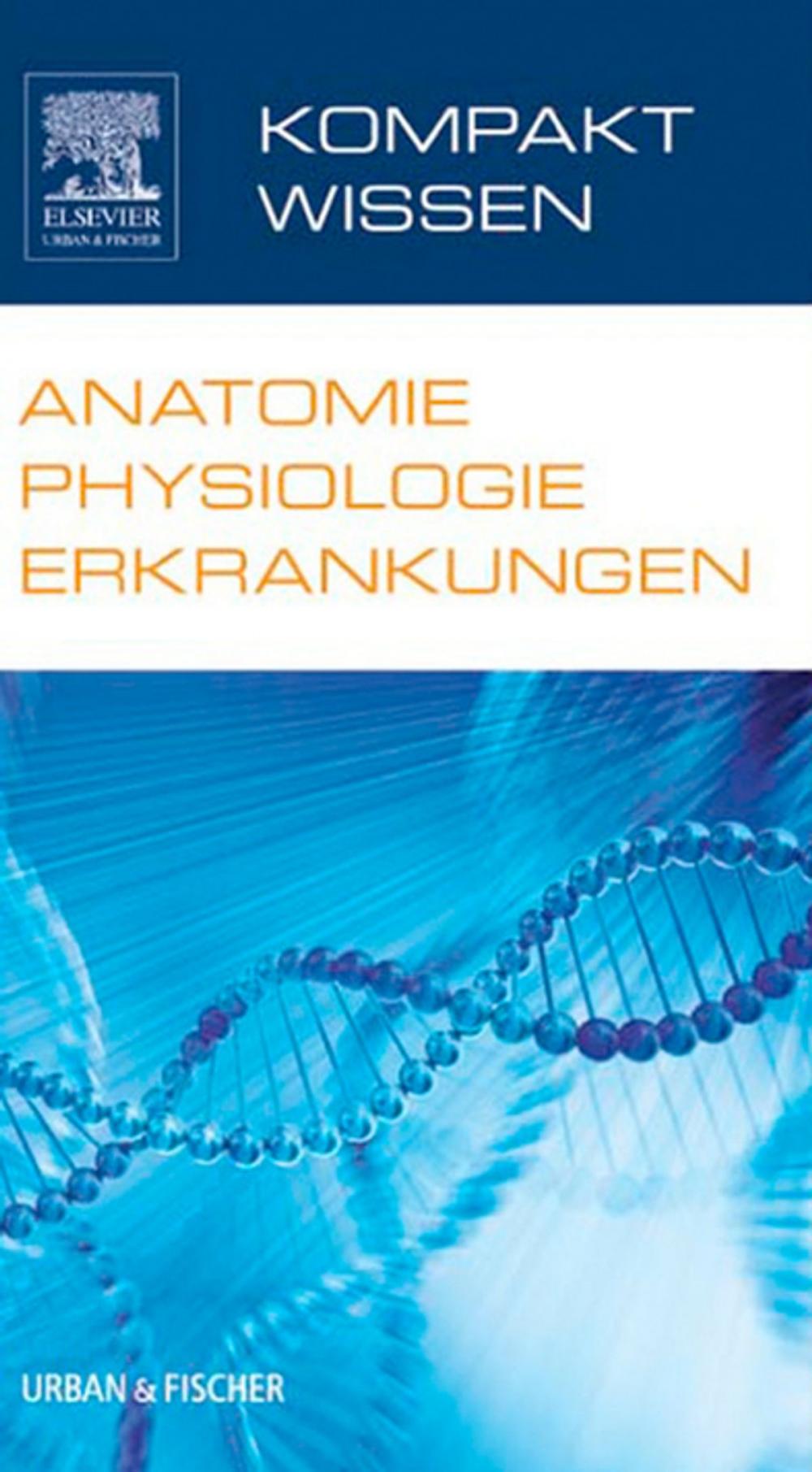 Big bigCover of Kompaktwissen Anatomie Physiologie Erkrankungen