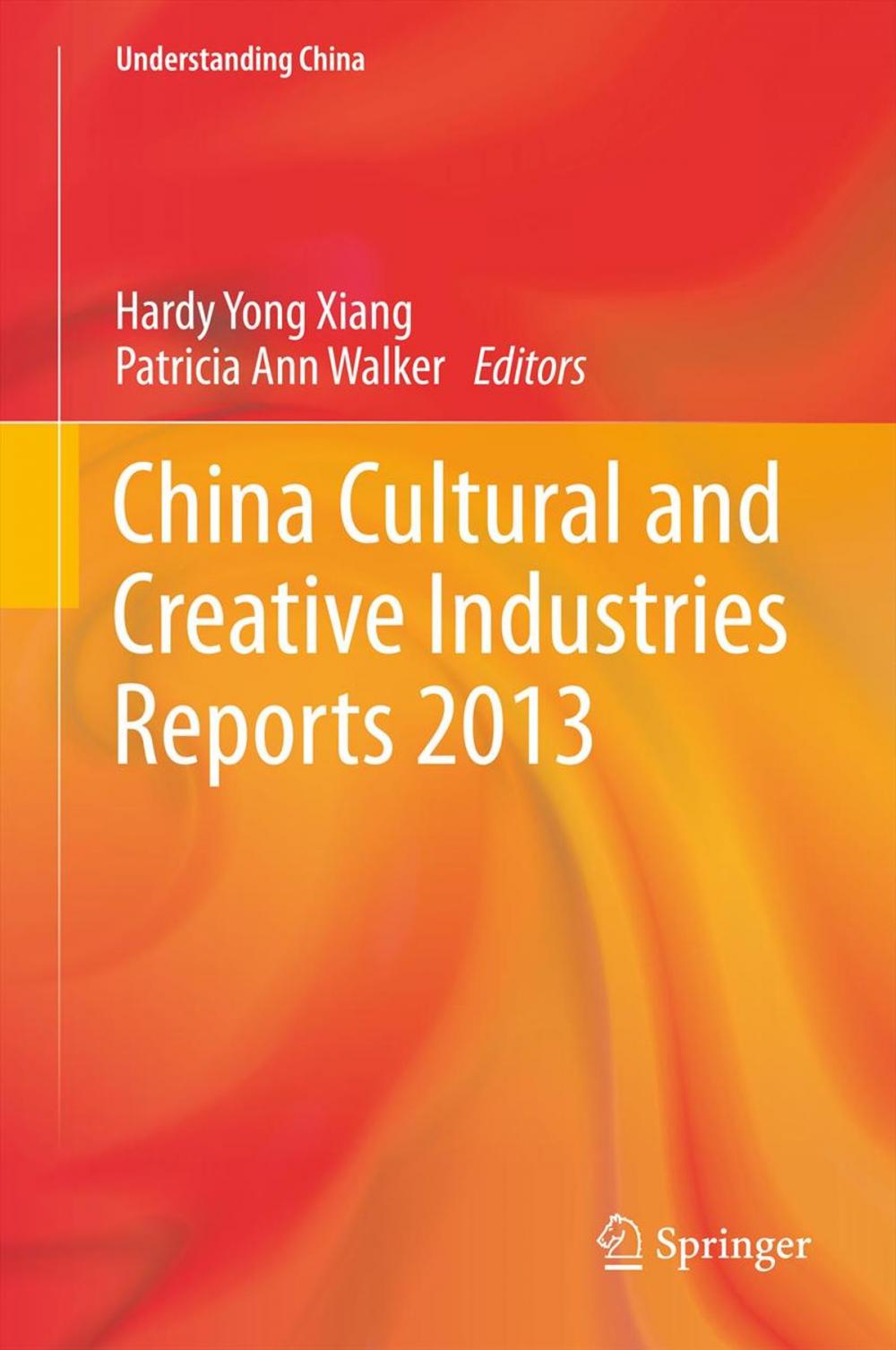 Big bigCover of China Cultural and Creative Industries Reports 2013