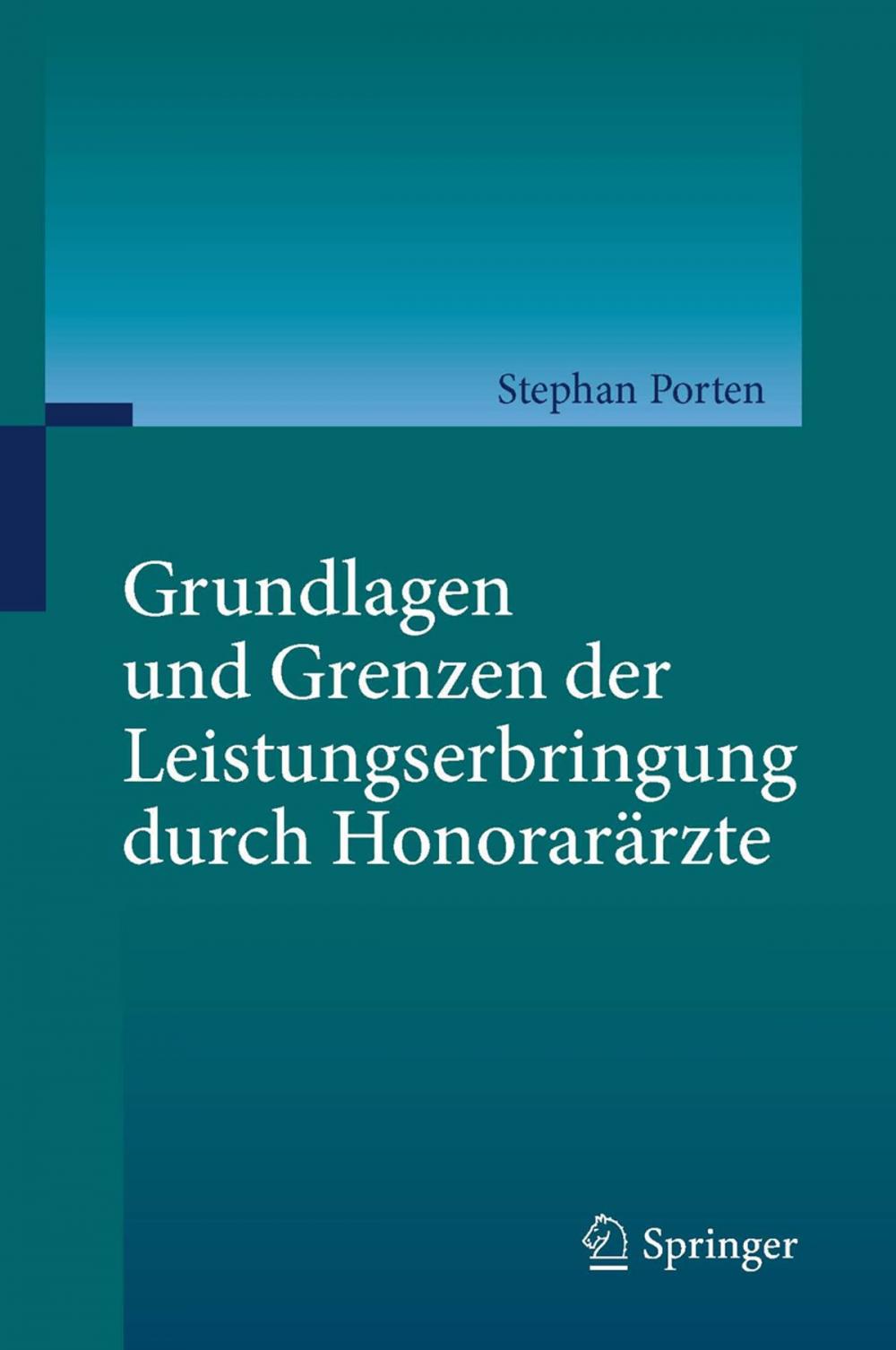 Big bigCover of Grundlagen und Grenzen der Leistungserbringung durch Honorarärzte