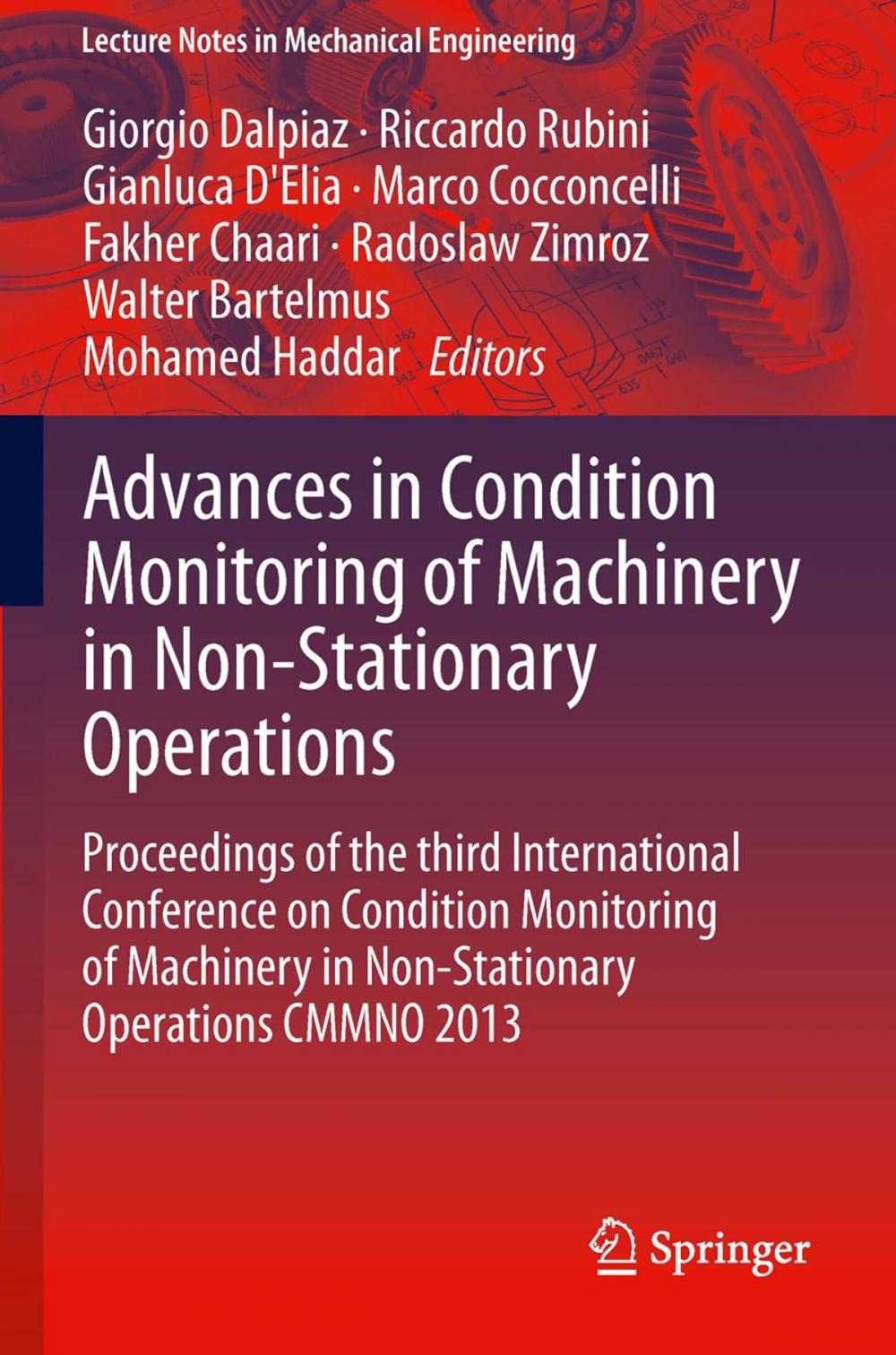 Big bigCover of Advances in Condition Monitoring of Machinery in Non-Stationary Operations
