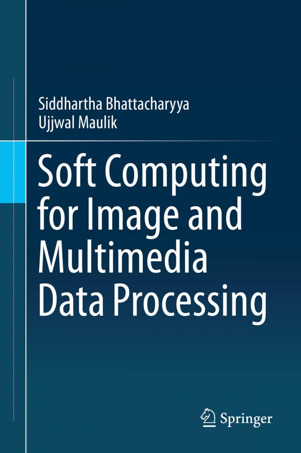 Big bigCover of Soft Computing for Image and Multimedia Data Processing