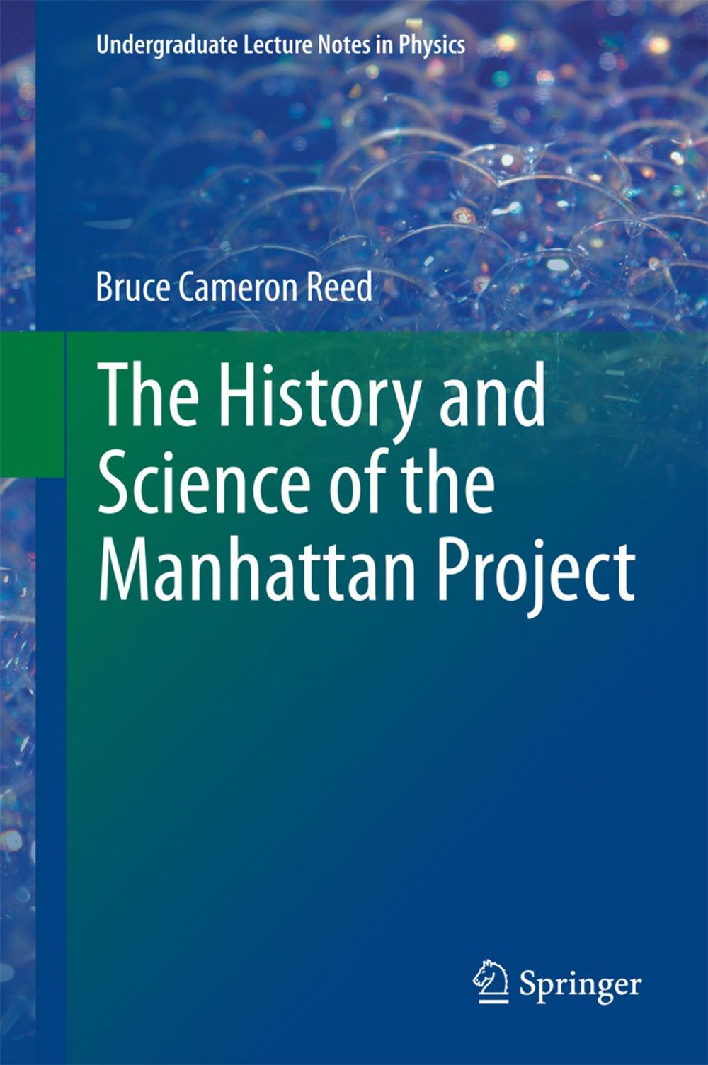 Big bigCover of The History and Science of the Manhattan Project