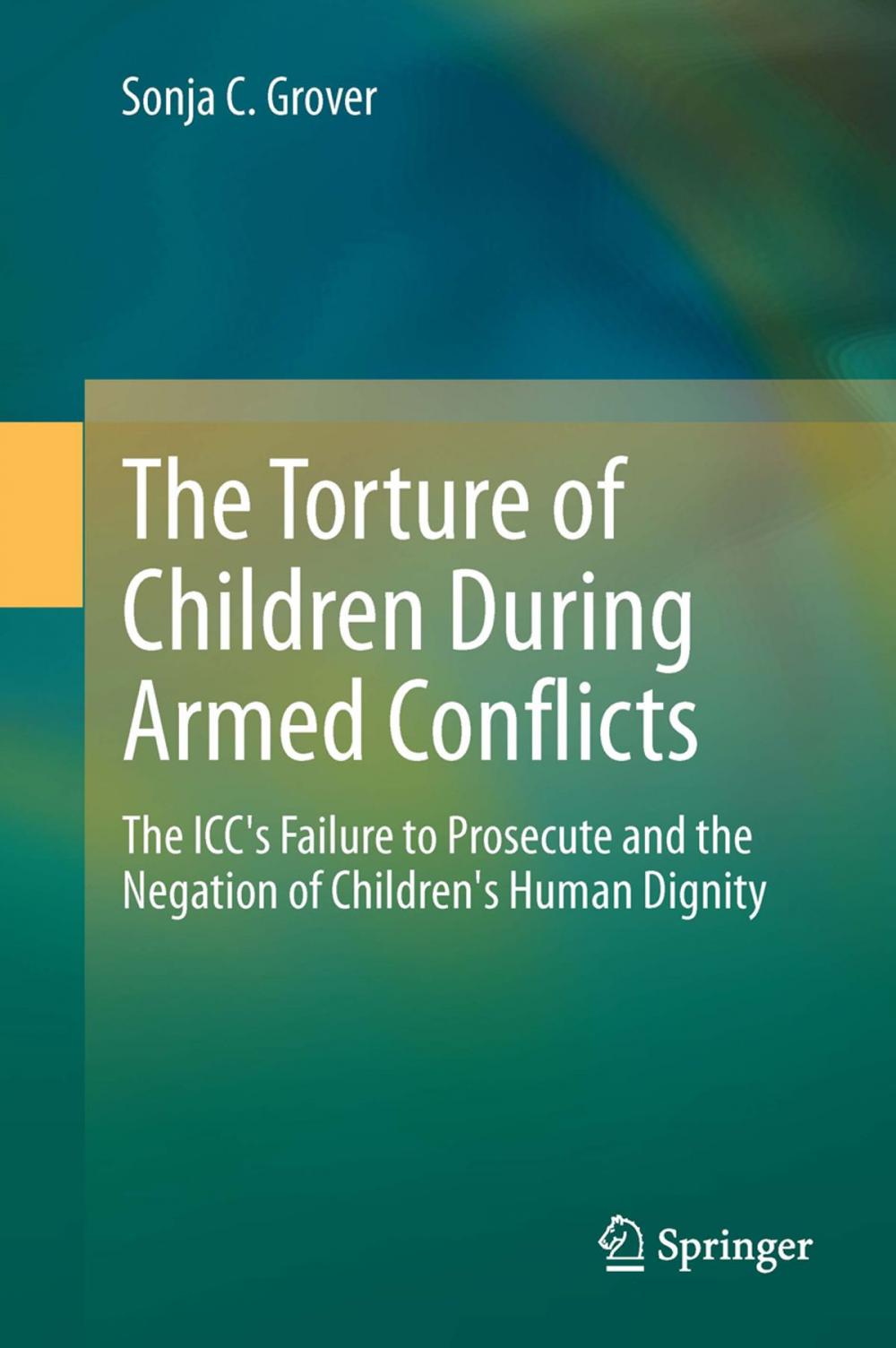 Big bigCover of The Torture of Children During Armed Conflicts