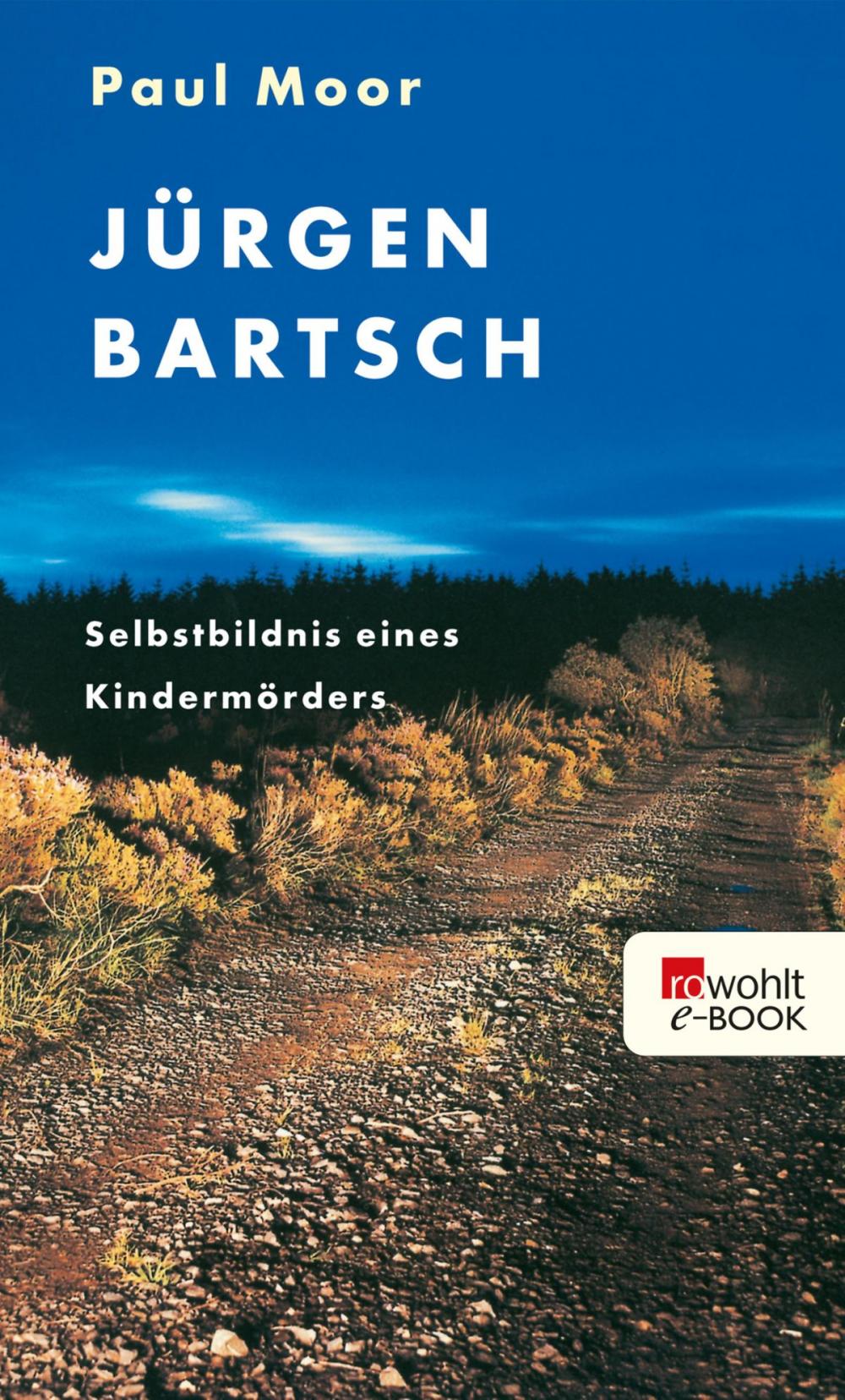 Big bigCover of Jürgen Bartsch: Selbstbildnis eines Kindermörders