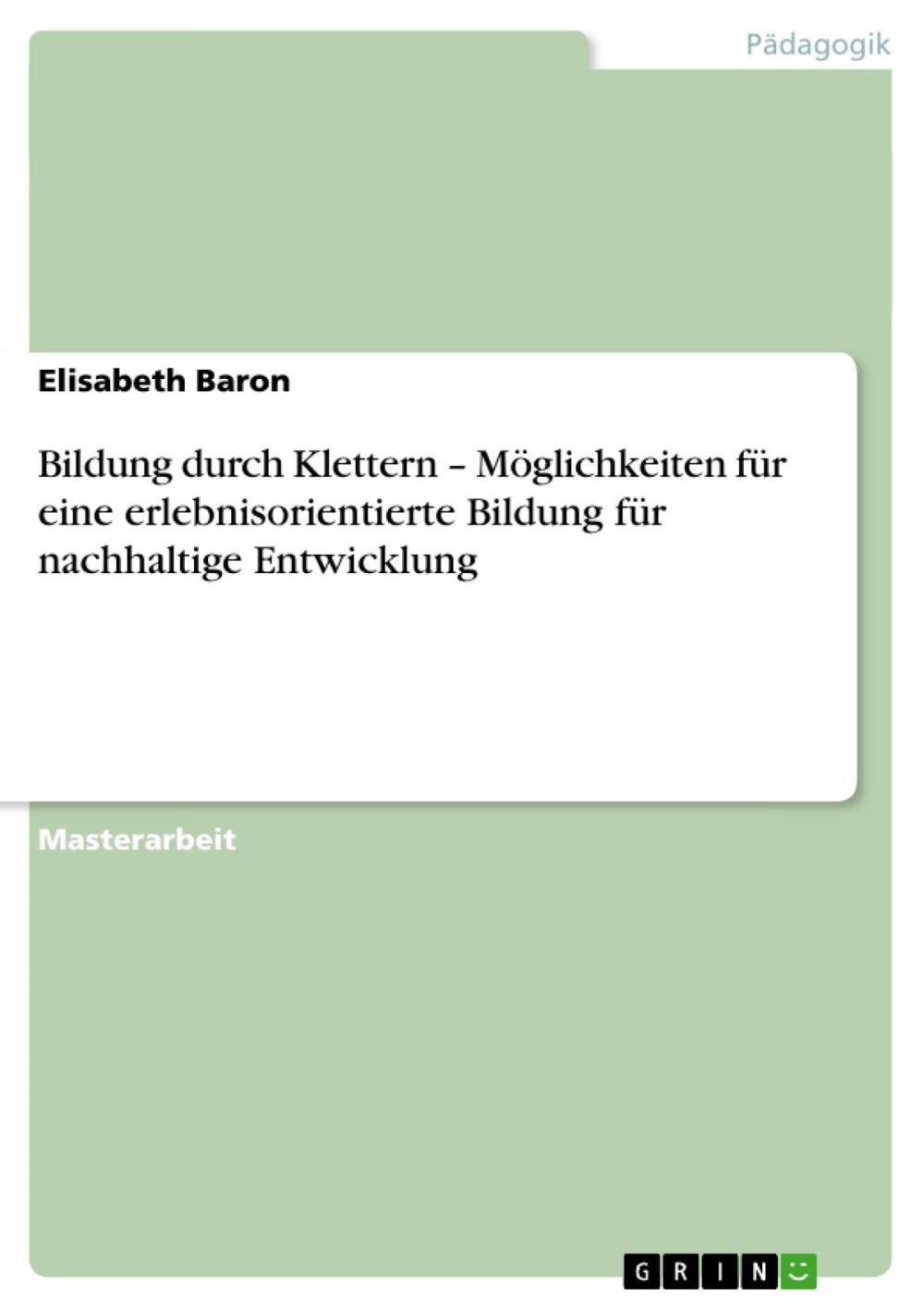 Big bigCover of Bildung durch Klettern. Möglichkeiten für eine erlebnisorientierte Bildung für nachhaltige Entwicklung