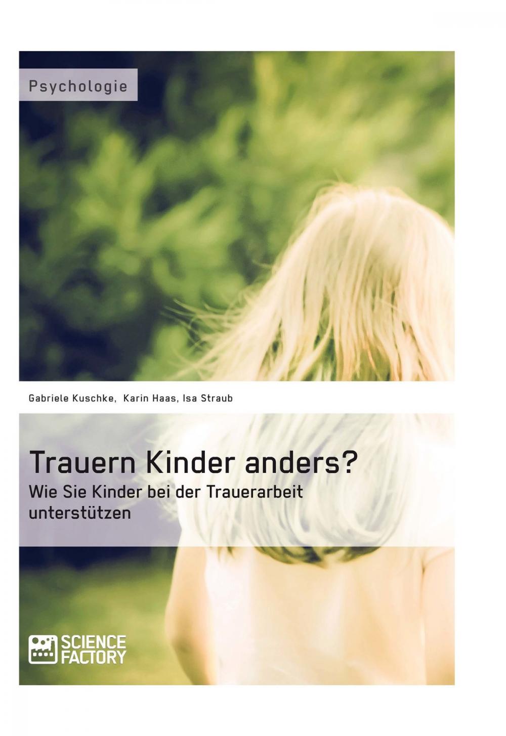 Big bigCover of Trauern Kinder anders? Wie Sie Kinder bei der Trauerarbeit unterstützen