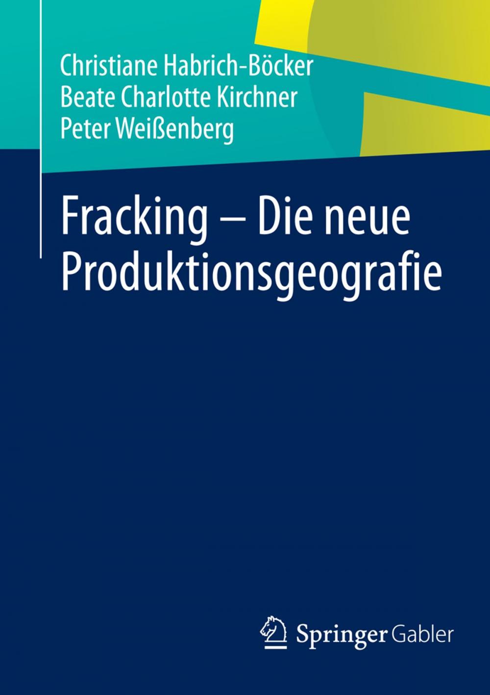 Big bigCover of Fracking - Die neue Produktionsgeografie