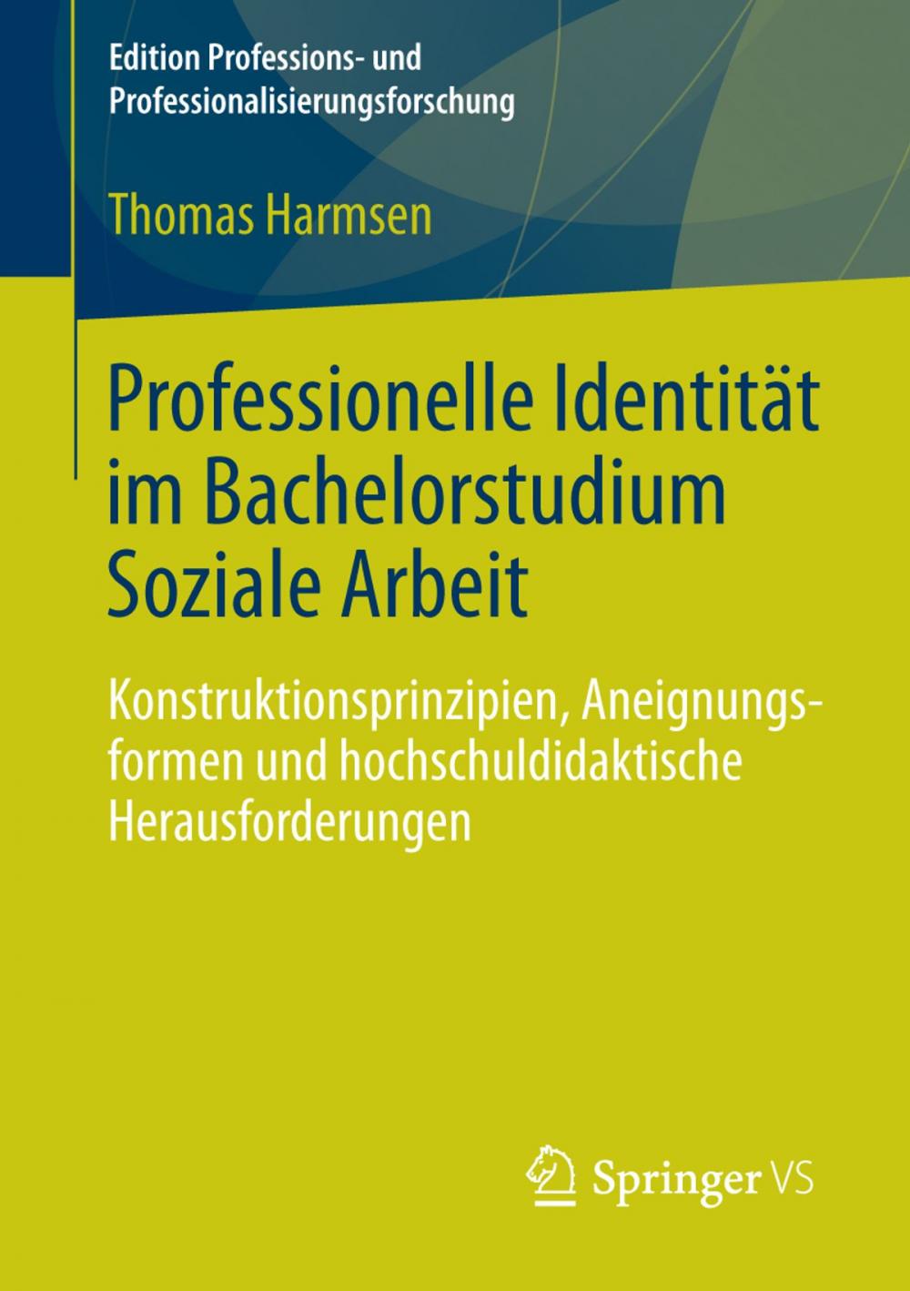 Big bigCover of Professionelle Identität im Bachelorstudium Soziale Arbeit