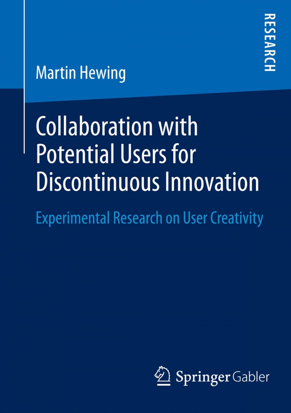 Big bigCover of Collaboration with Potential Users for Discontinuous Innovation