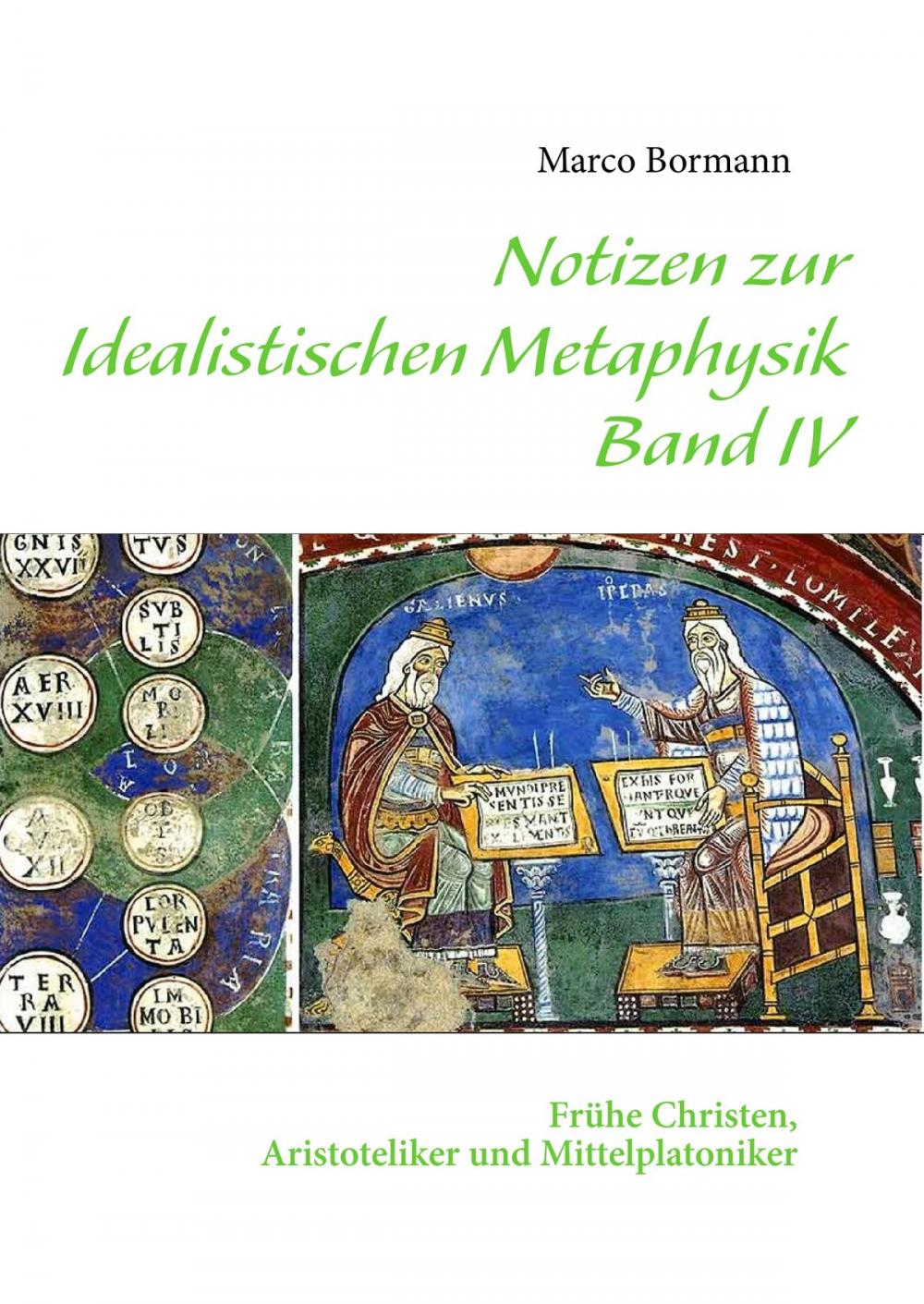 Big bigCover of Notizen zur Idealistischen Metaphysik IV