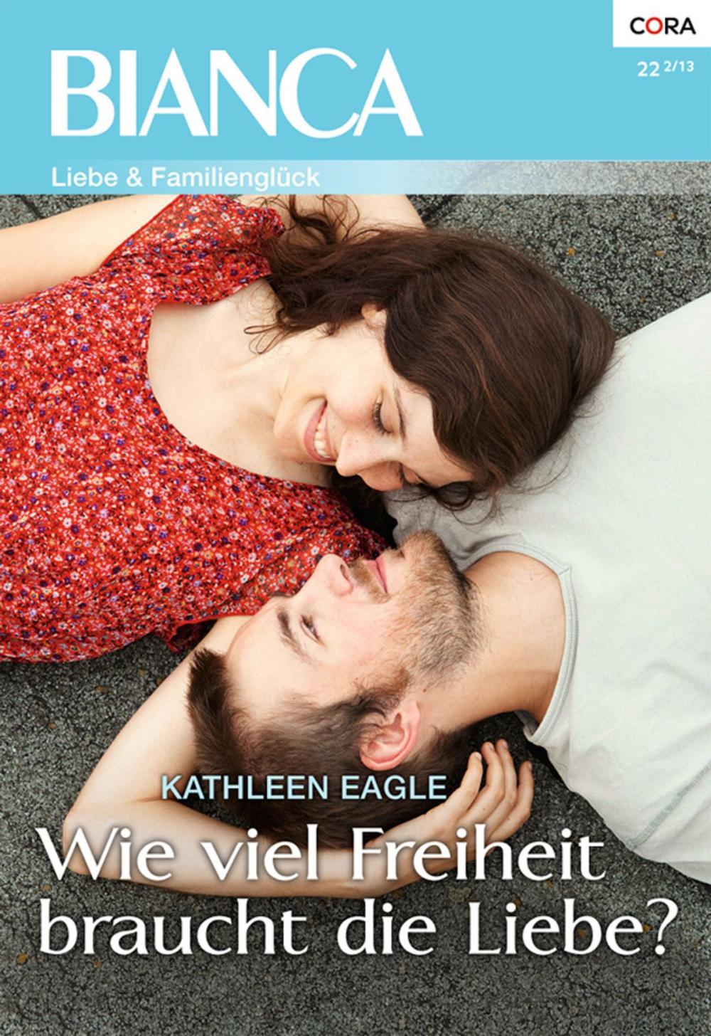 Big bigCover of Wie viel Freiheit braucht die Liebe?