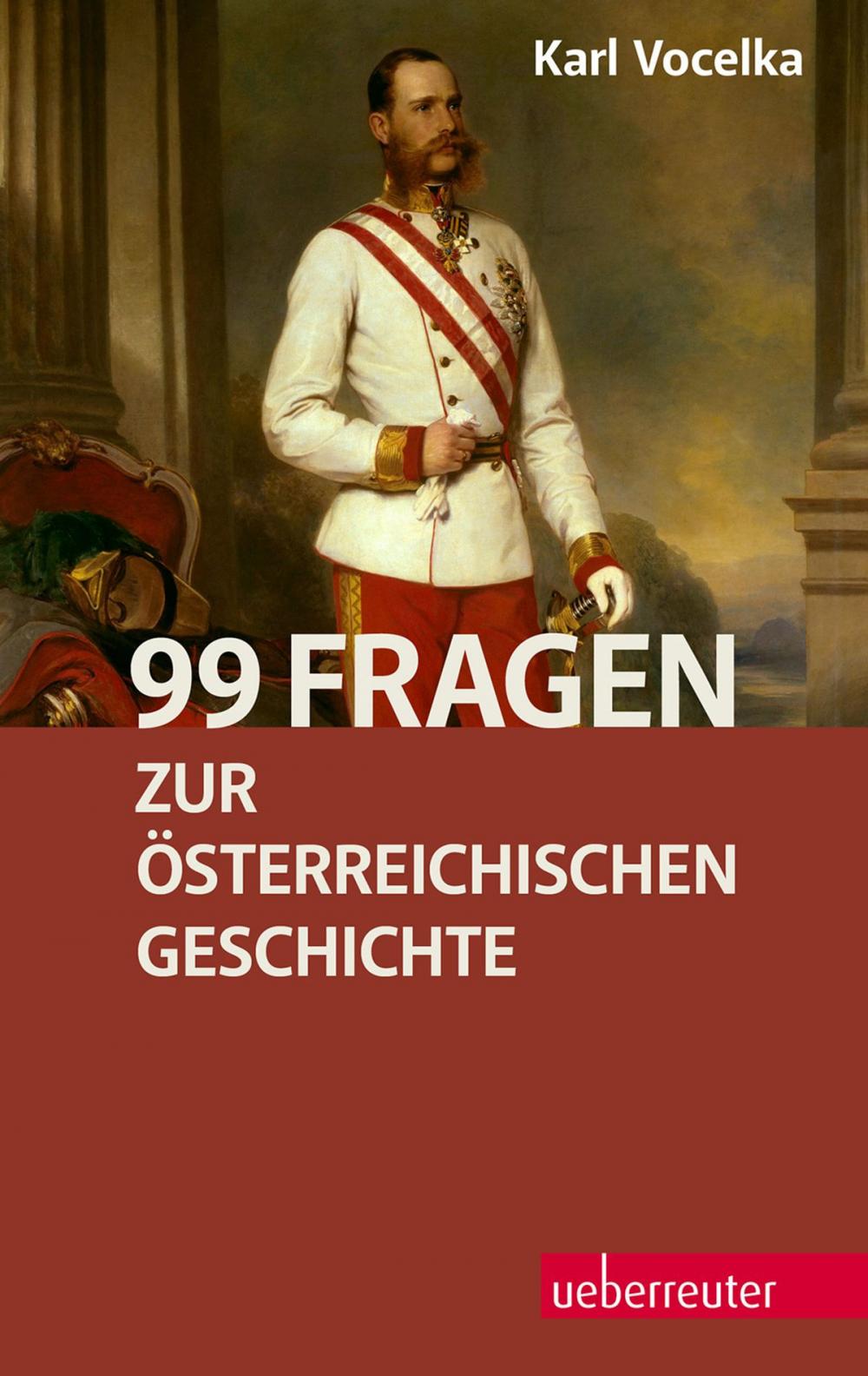 Big bigCover of 99 Fragen zur österreichischen Geschichte