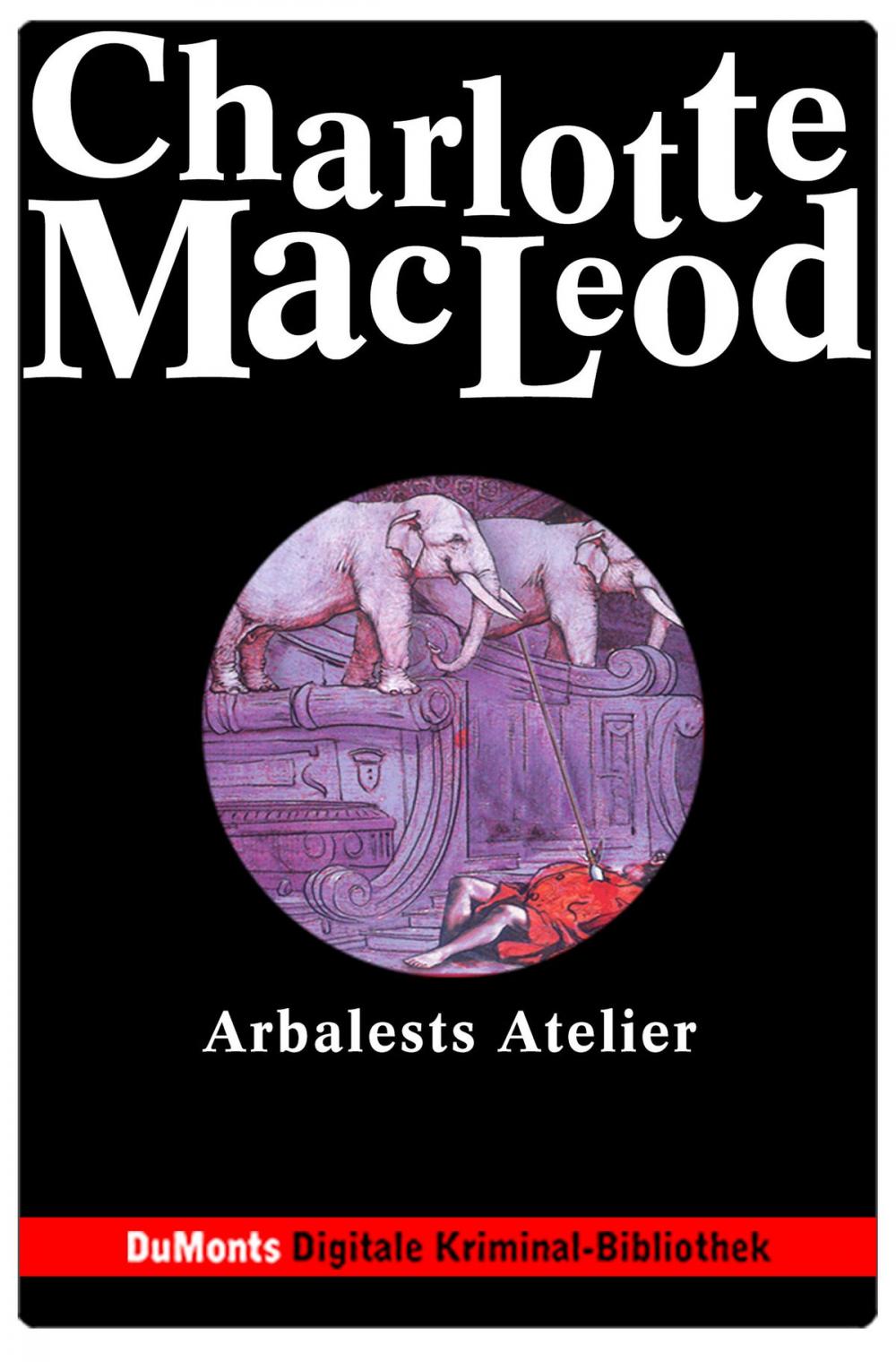 Big bigCover of Arbalests Atelier - DuMonts Digitale Kriminal-Bibliothek