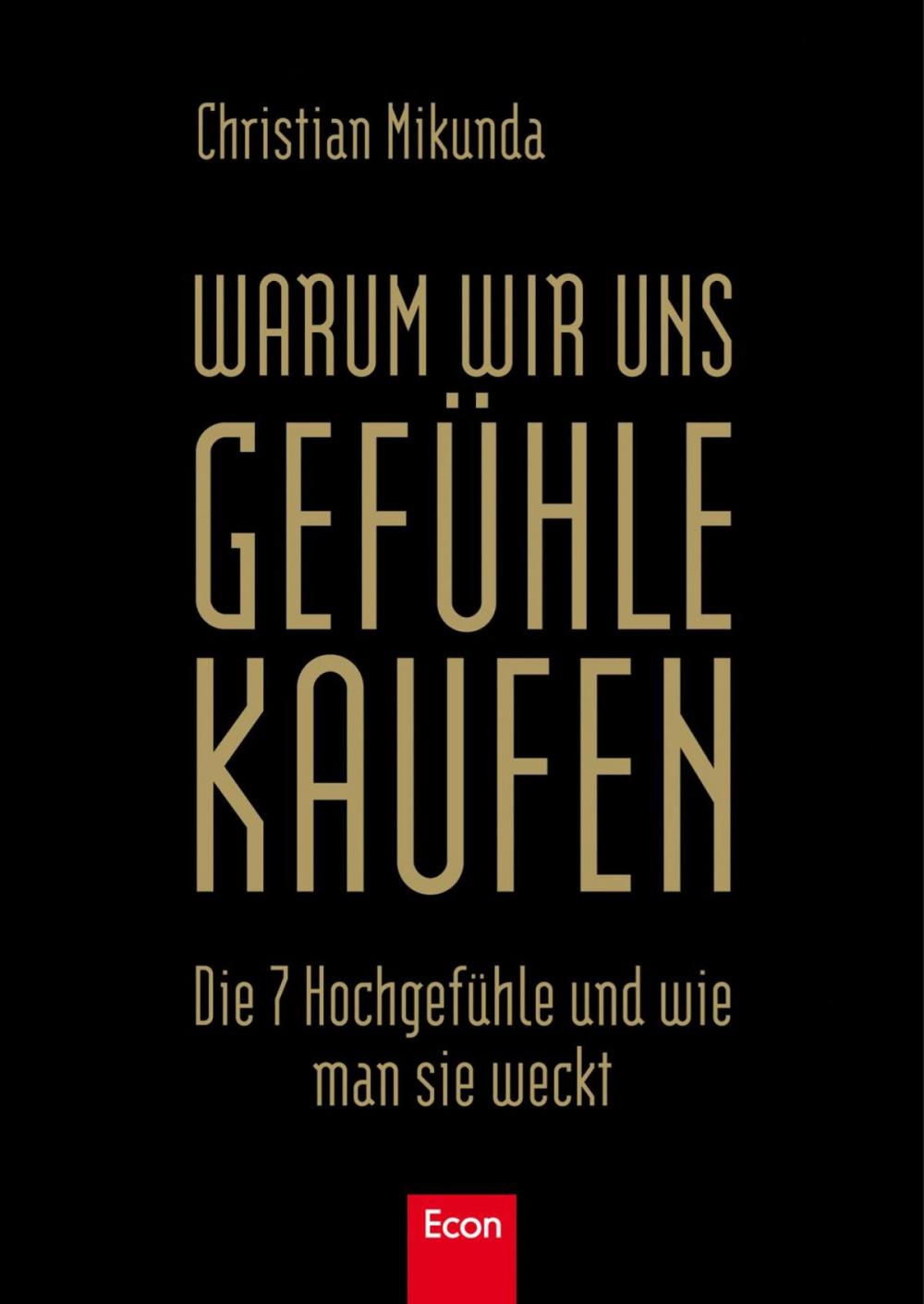 Big bigCover of Warum wir uns Gefühle kaufen