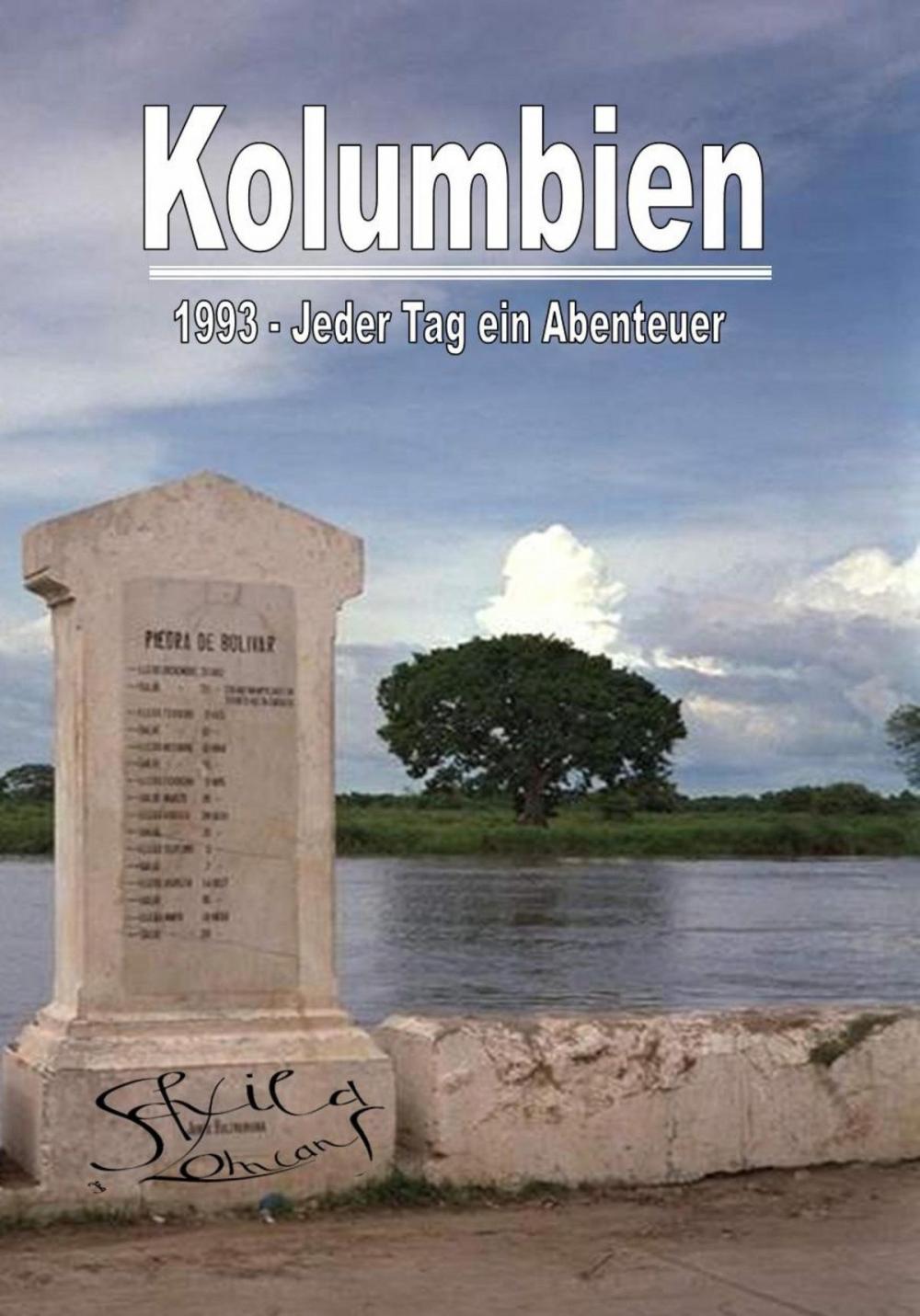 Big bigCover of Kolumbien 1993 - Jeder Tag ein Abenteuer