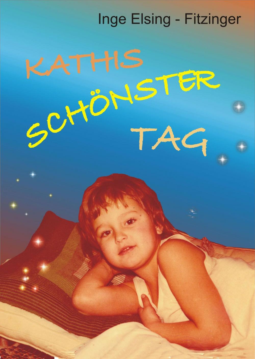 Big bigCover of KATHIS SCHÖNSTER TAG