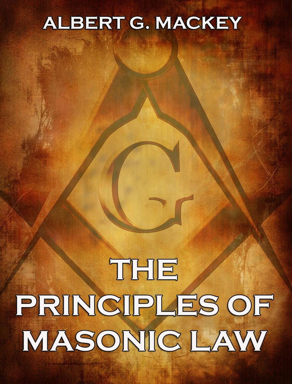 Big bigCover of The Principles of Masonic Law