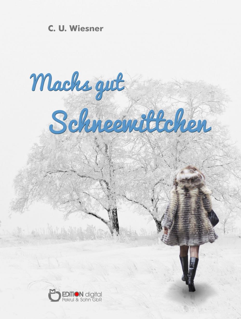 Big bigCover of Machs gut Schneewittchen