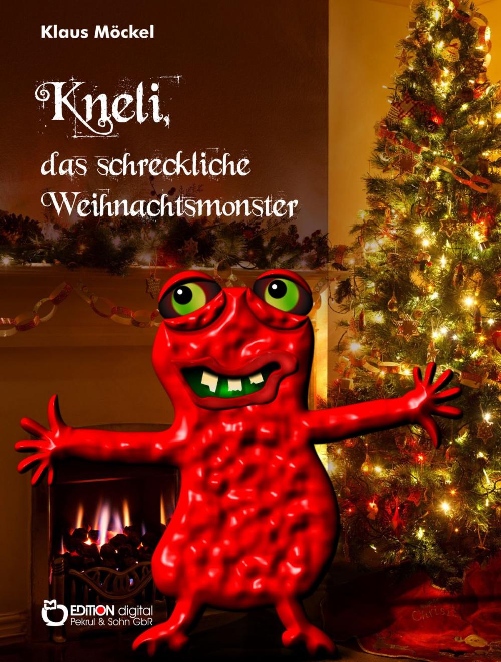 Big bigCover of Kneli, das schreckliche Weihnachtsmonster