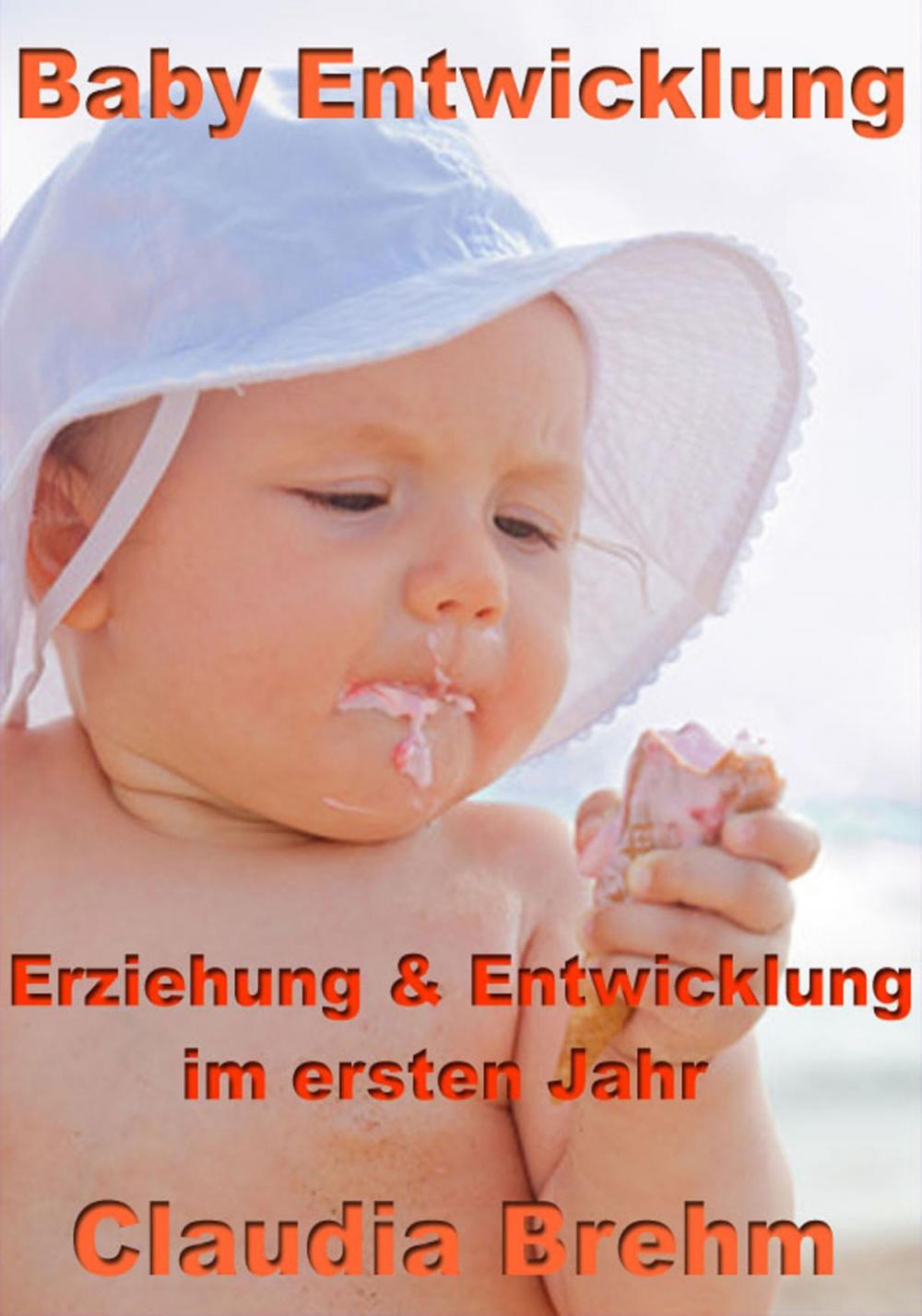 Big bigCover of Baby Entwicklung - Erziehung & Entwicklung im ersten Jahr