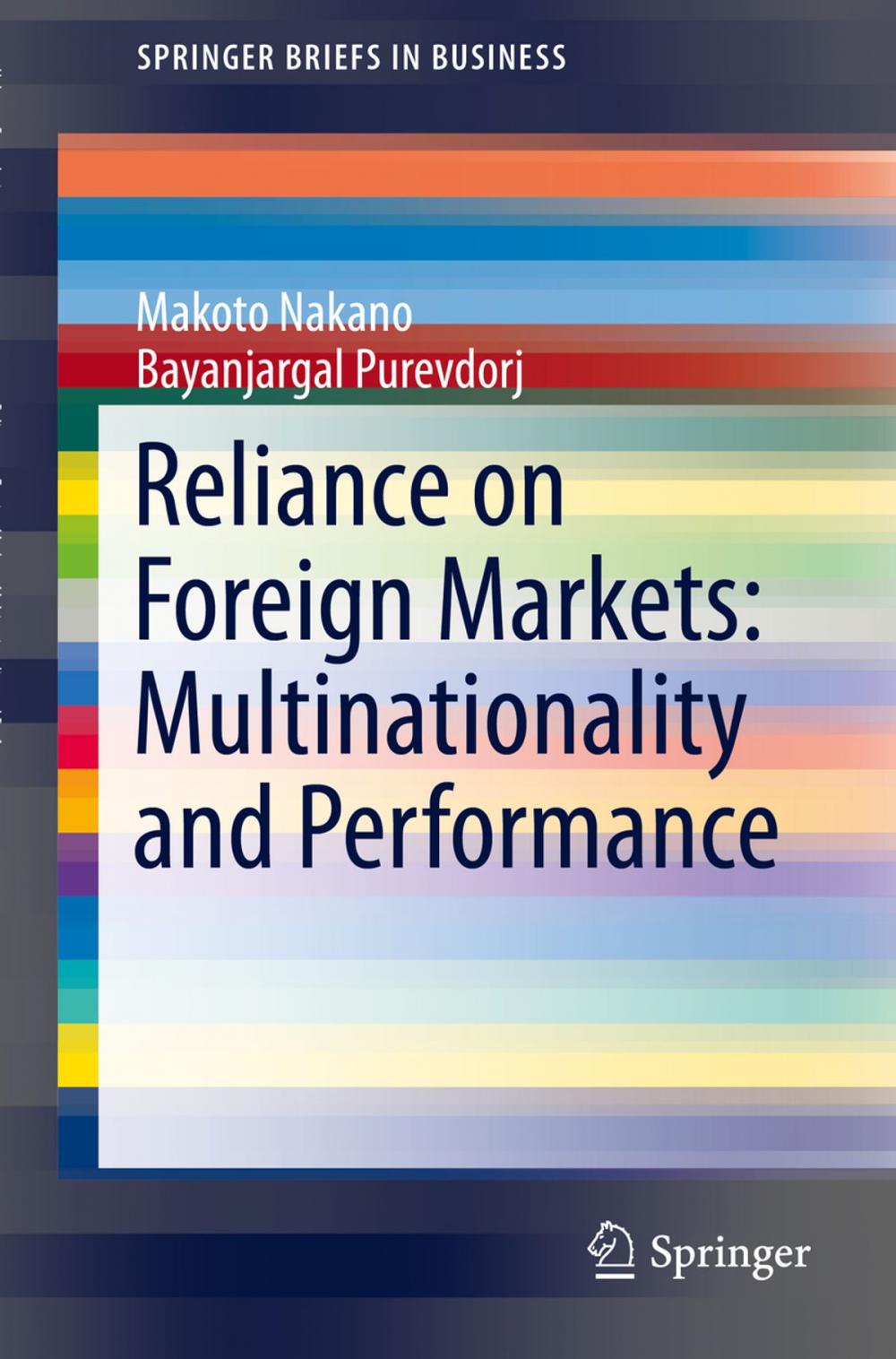 Big bigCover of Reliance on Foreign Markets: Multinationality and Performance