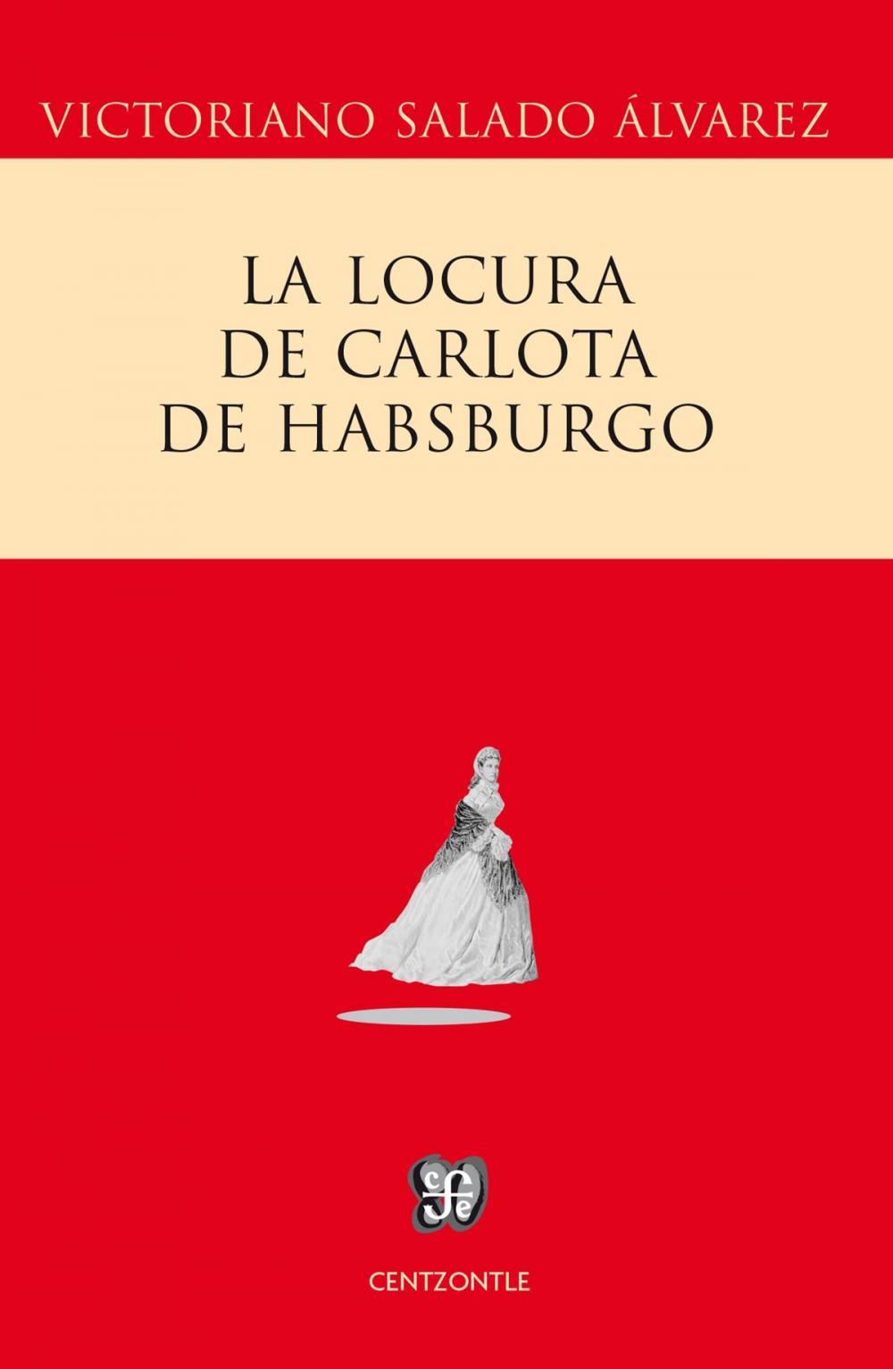 Big bigCover of La locura de Carlota de Habsburgo