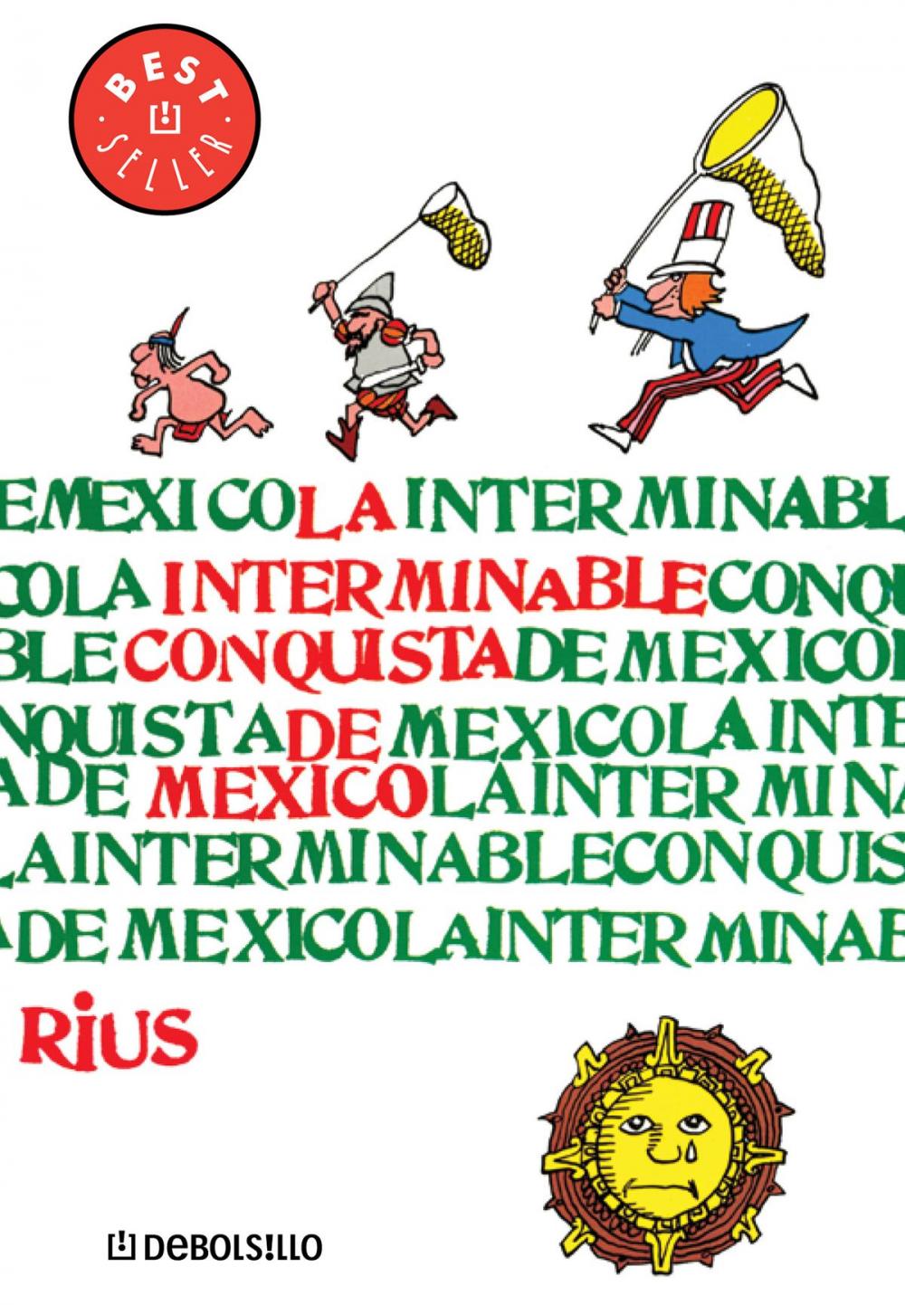 Big bigCover of La interminable conquista de México (Colección Rius)