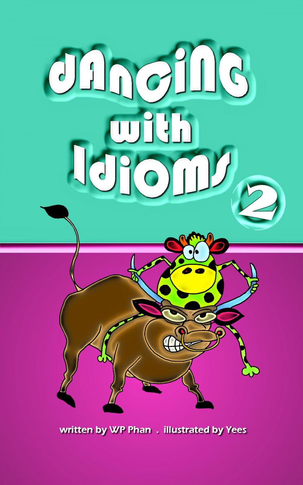 Big bigCover of Dancing with Idioms 2